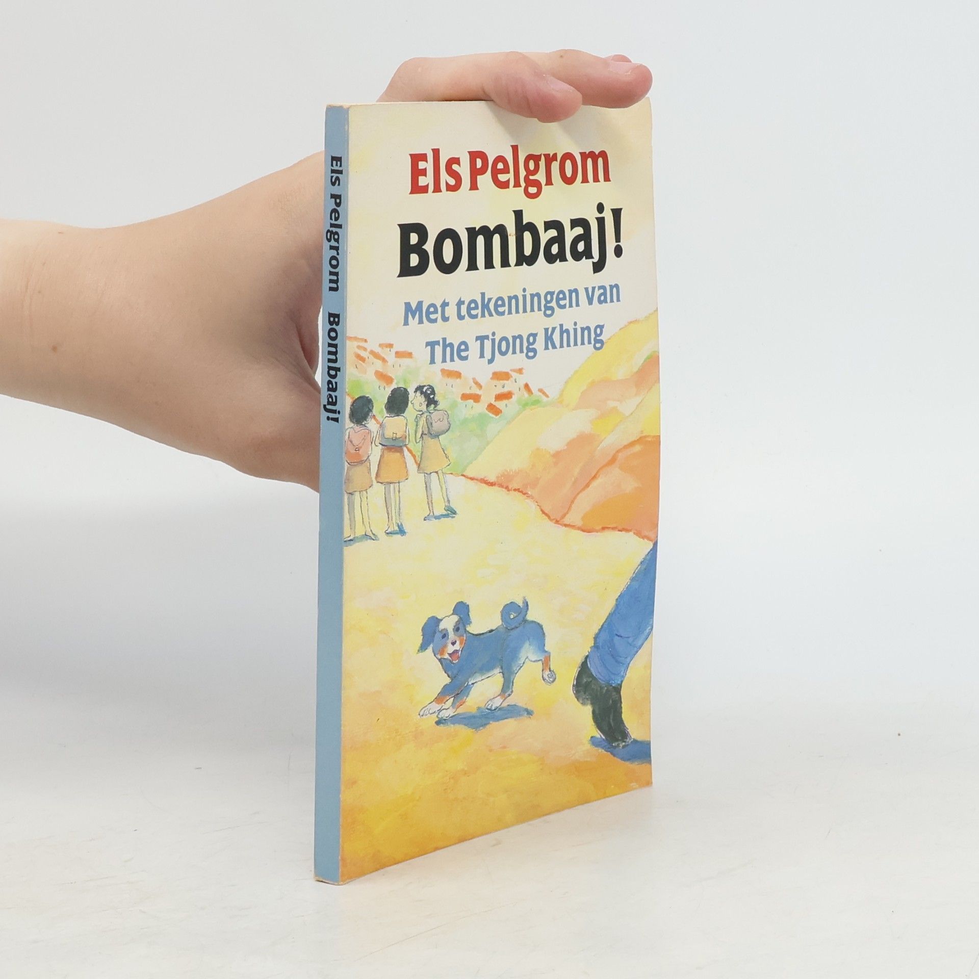 Els Pelgrom Bombaaj!