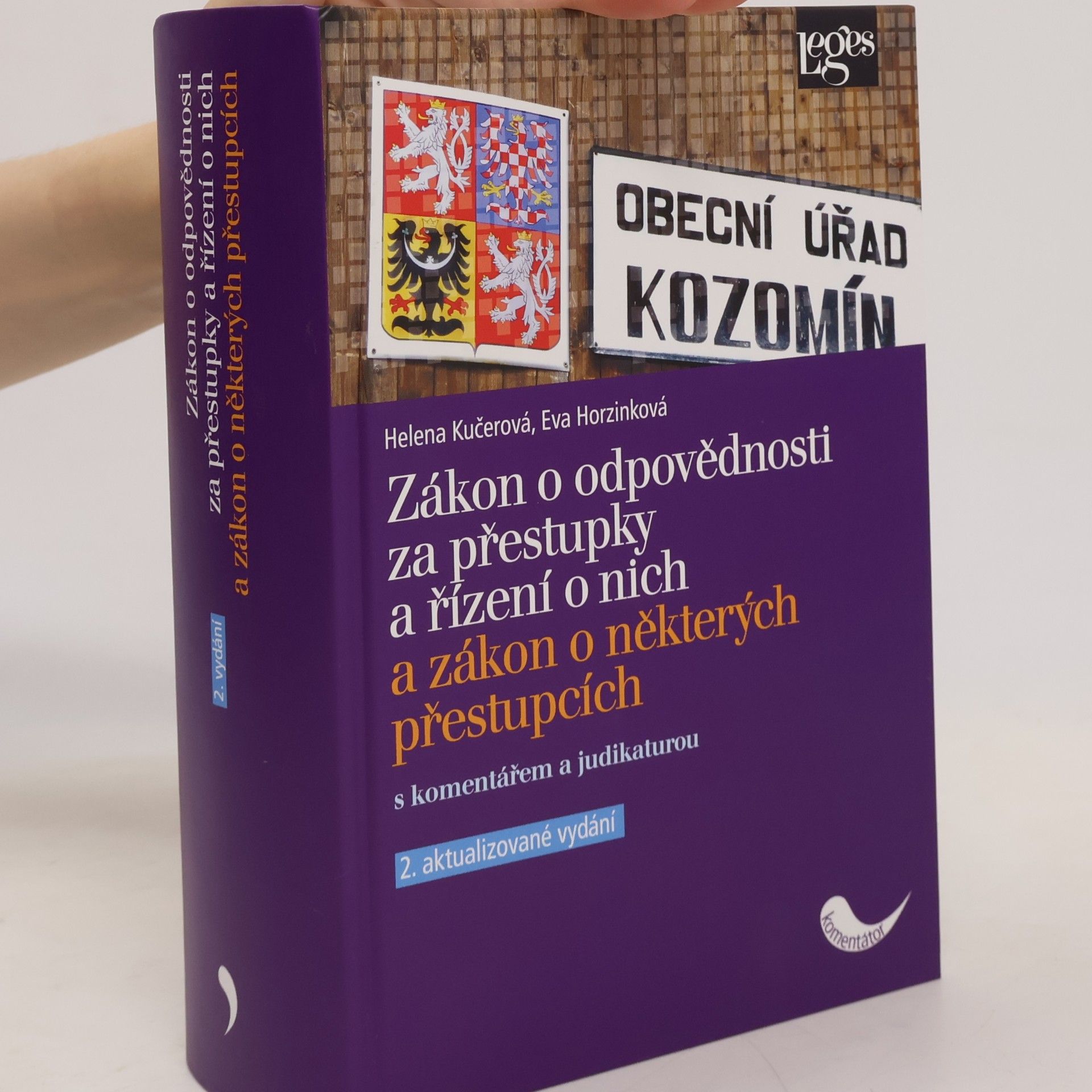 Helena Kučerová Zákon o odpovědnosti za přestupky a řízení o nich a zákon o některých přestupcích s komentářem a judikaturou