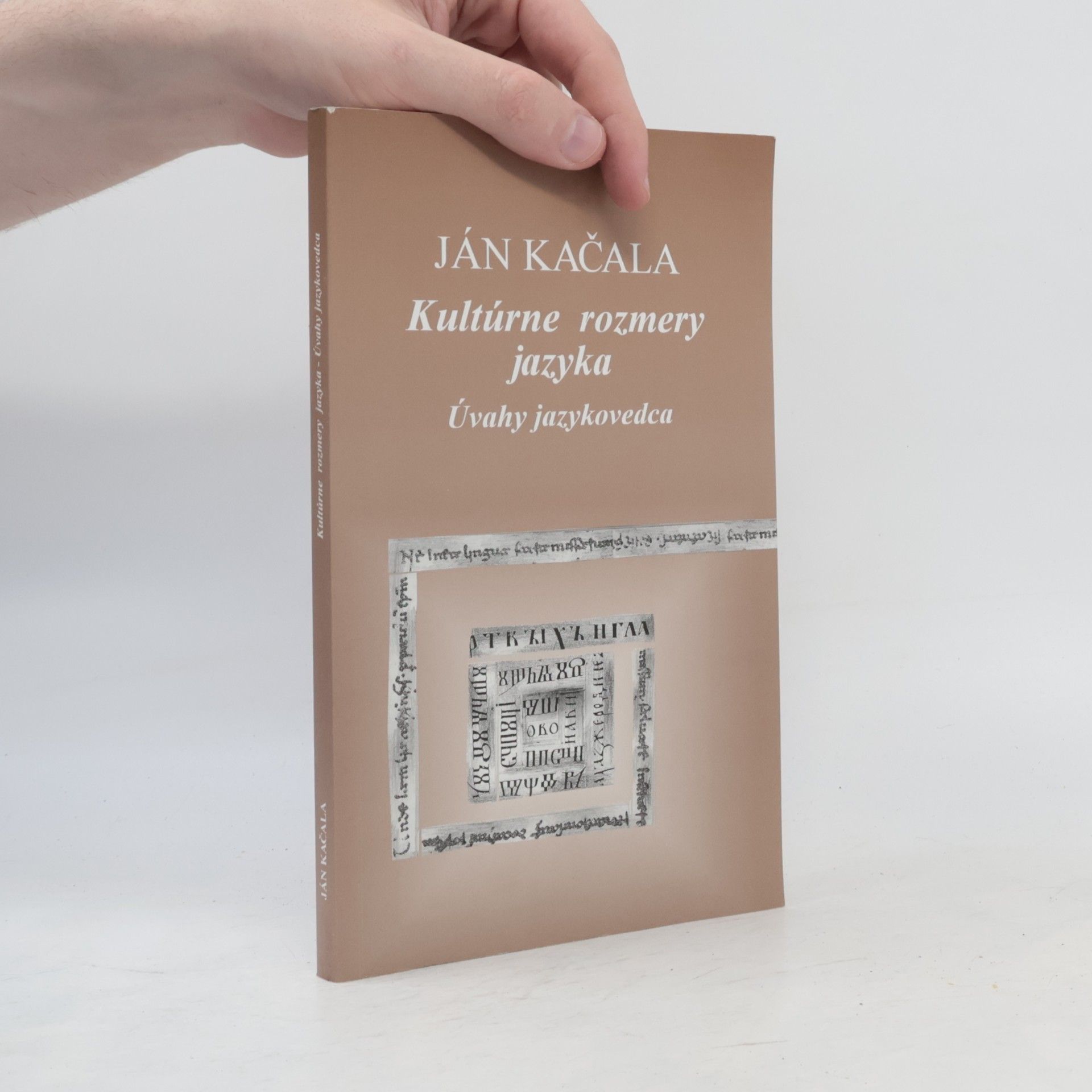 Ján Kačala Kultúrne rozmery jazyka: Úvahy jazykovedca