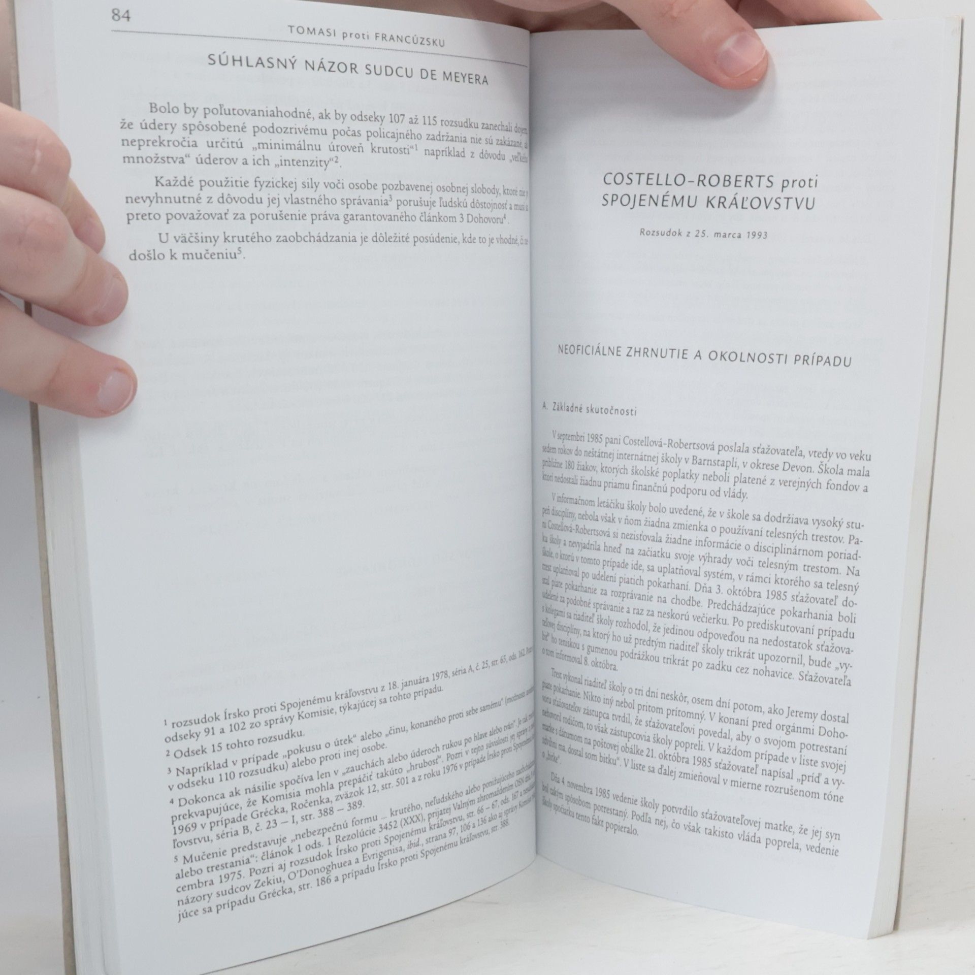 Various authors Rozsudky a rozhodnutia Európského súdu pre lúdské práva. Článok 3. . Zákaz mučenia