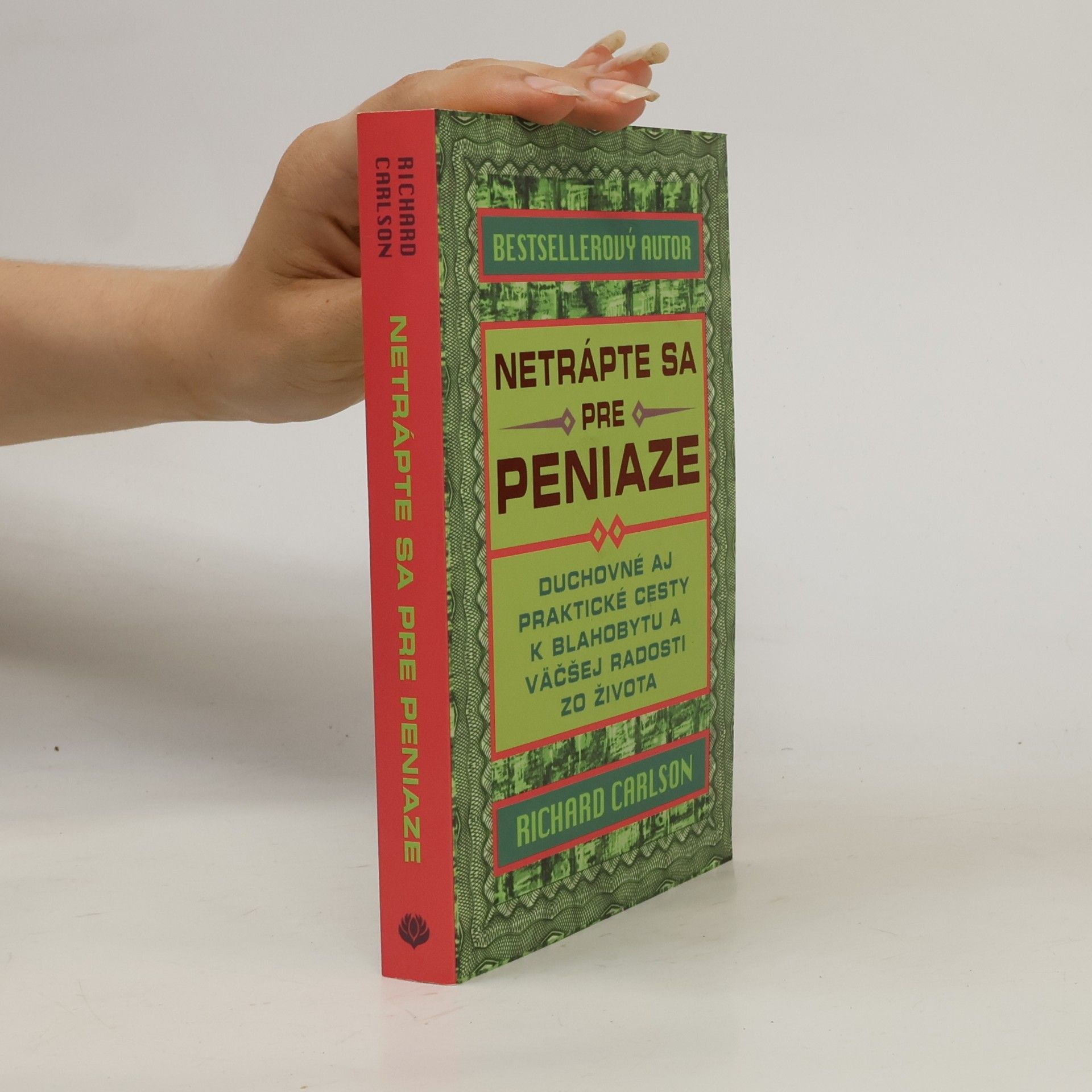 Richard Carlson Netrápte sa pre peniaze