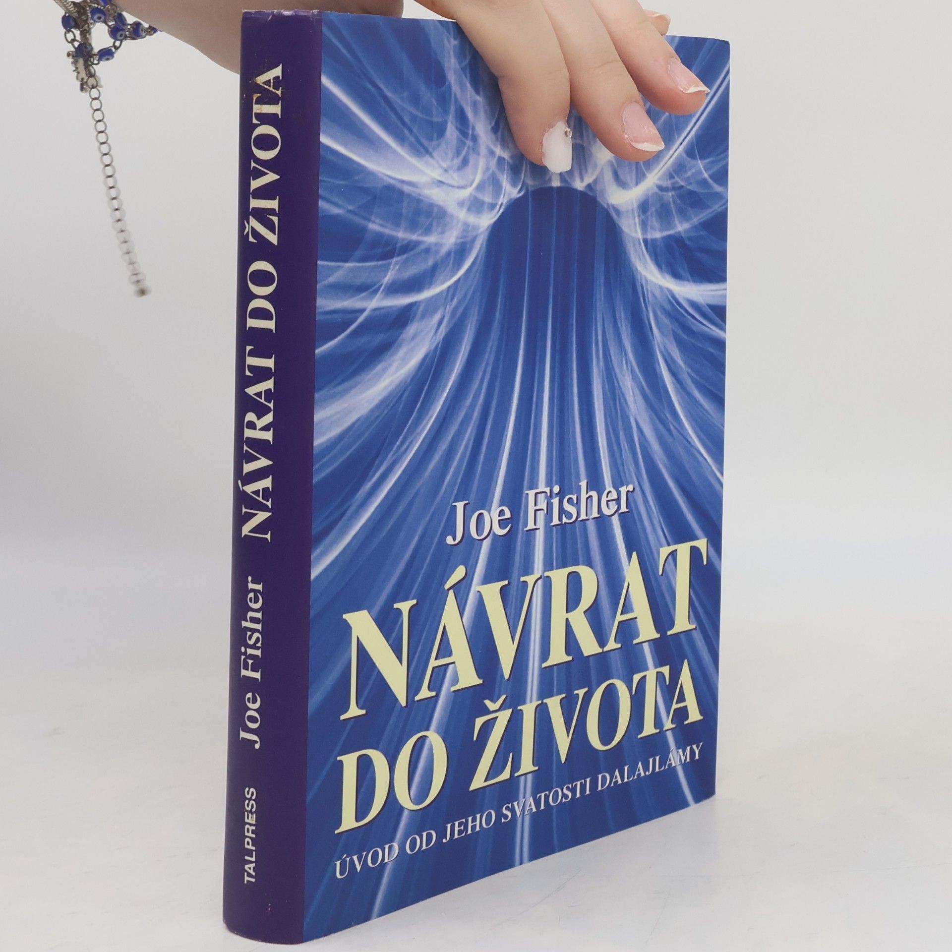 Joe Fisher Návrat do života : úvod od jeho svatosti Dalajlámy