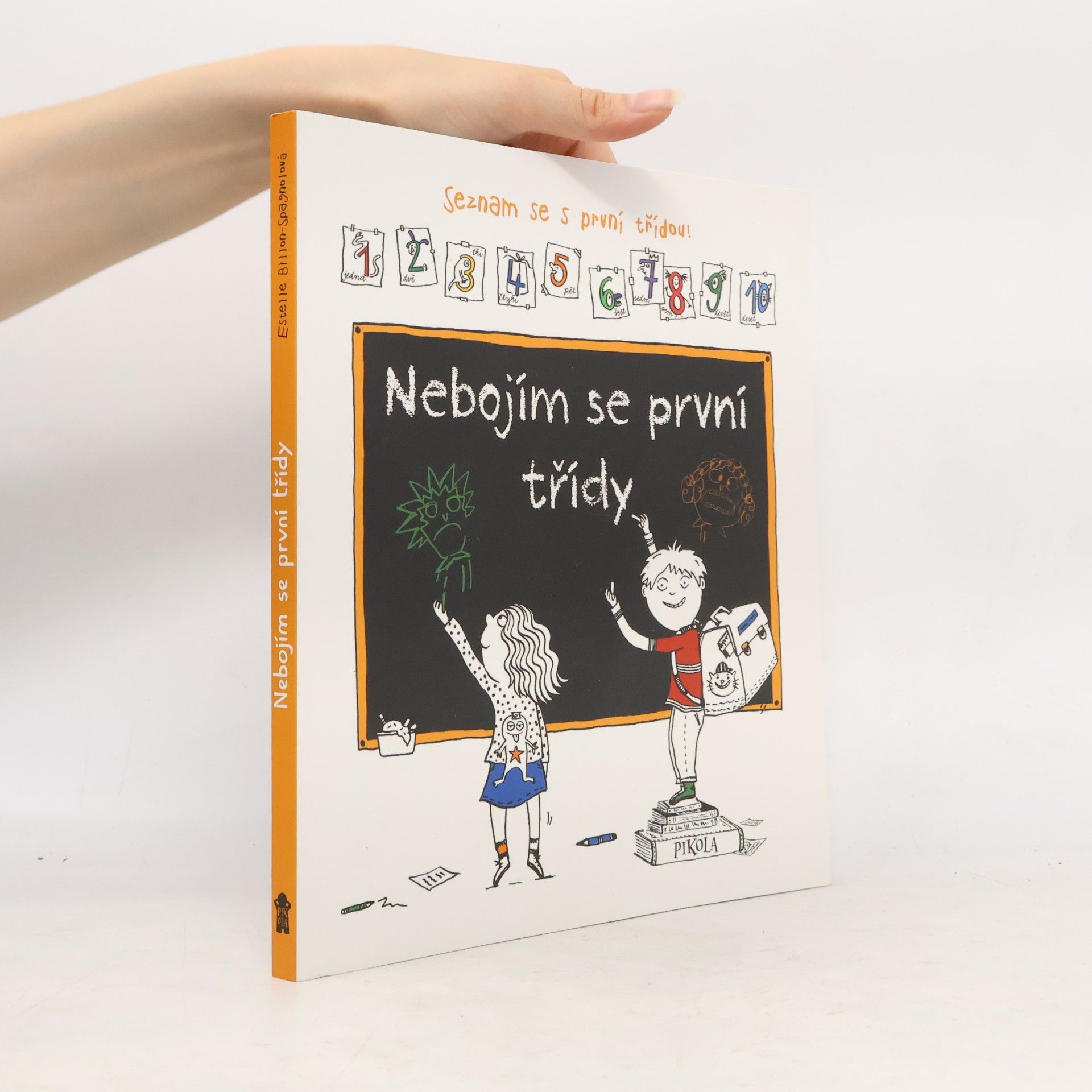 Estelle Billon Spagnol Nebojím se první třídy
