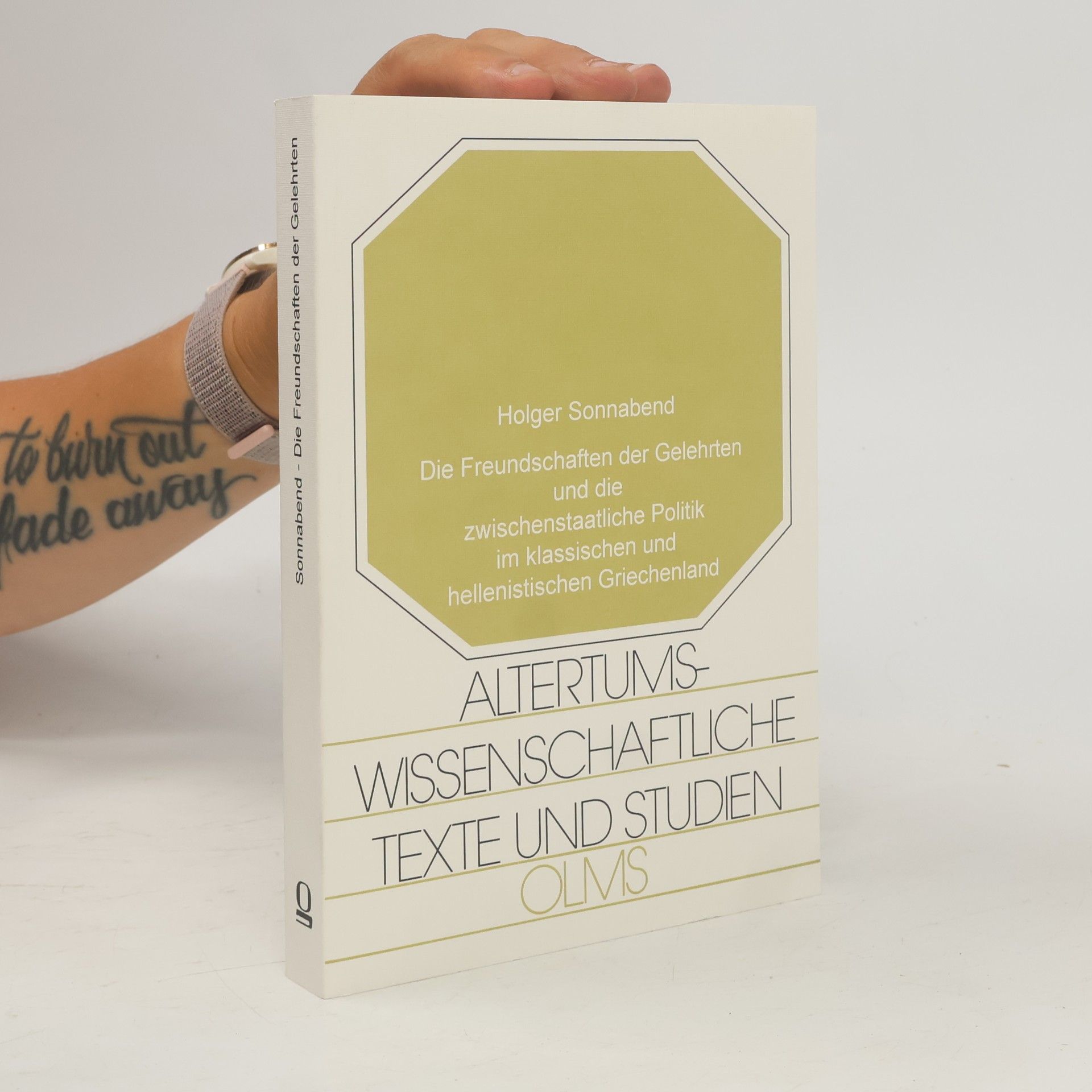 Altertumswissenschaftliche Texte und Studien: Die Freundschaften der Gelehrten und die zwischenstaatliche Politik im klassischen und hellenistischen Griechenland