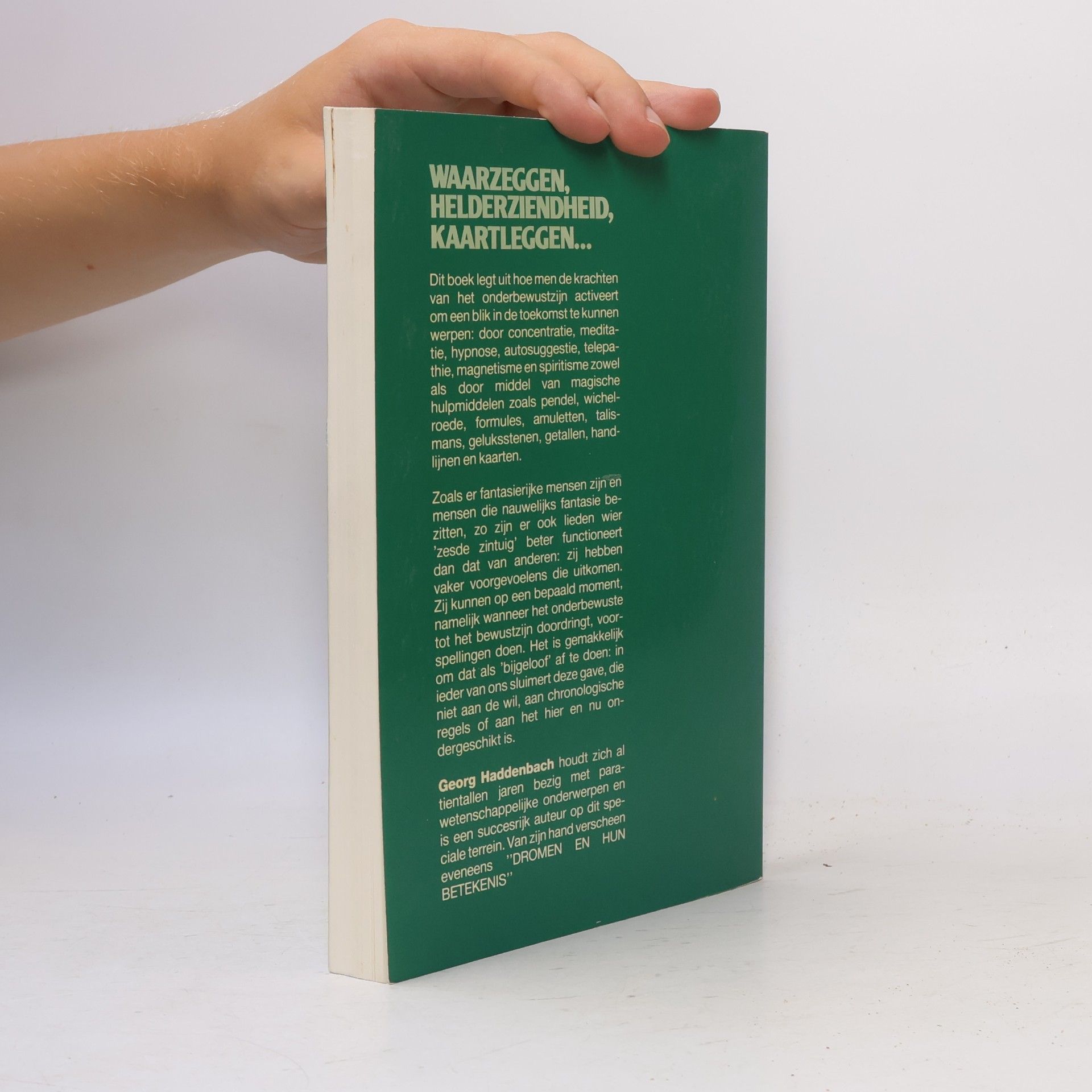 Georg Haddenbach Waarzeggen, helderziendheid, kaartleggen