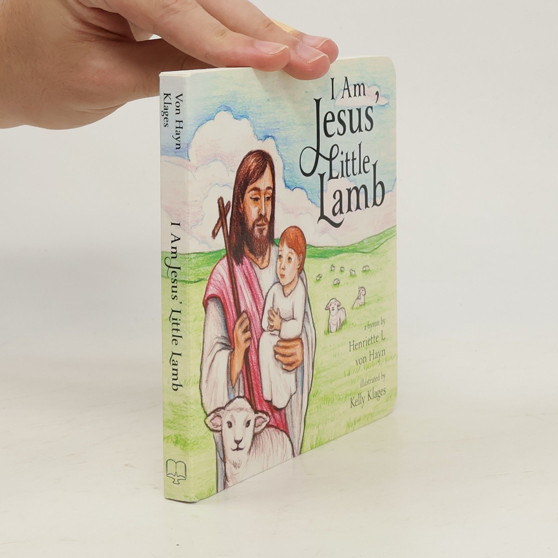 Kelly Klages I Am Jesus' Little Lamb