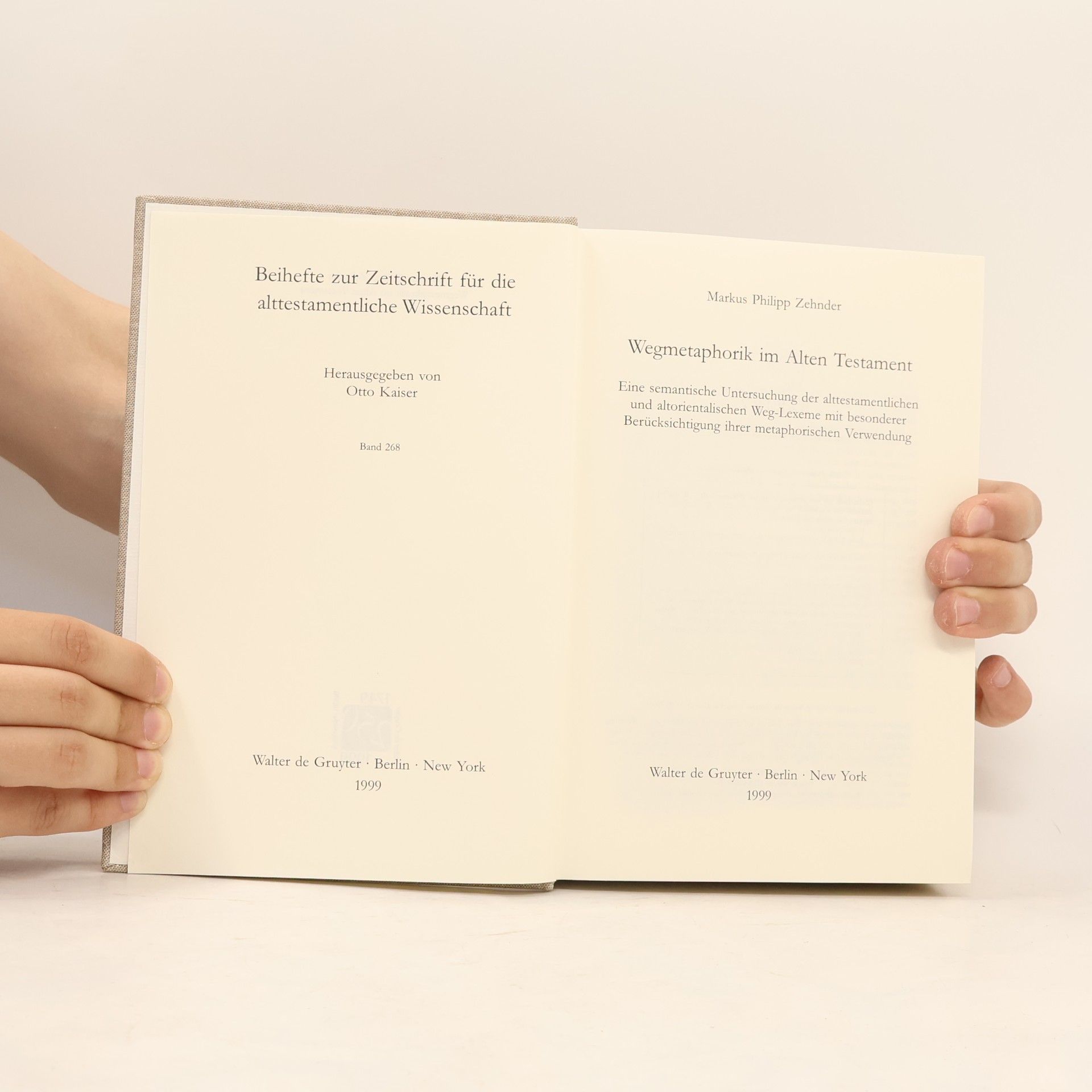 Markus Philipp Zehnder Beihefte zur Zeitschrift für die alttestamentliche Wissenschaft - 268: Wegmetaphorik im Alten Testament