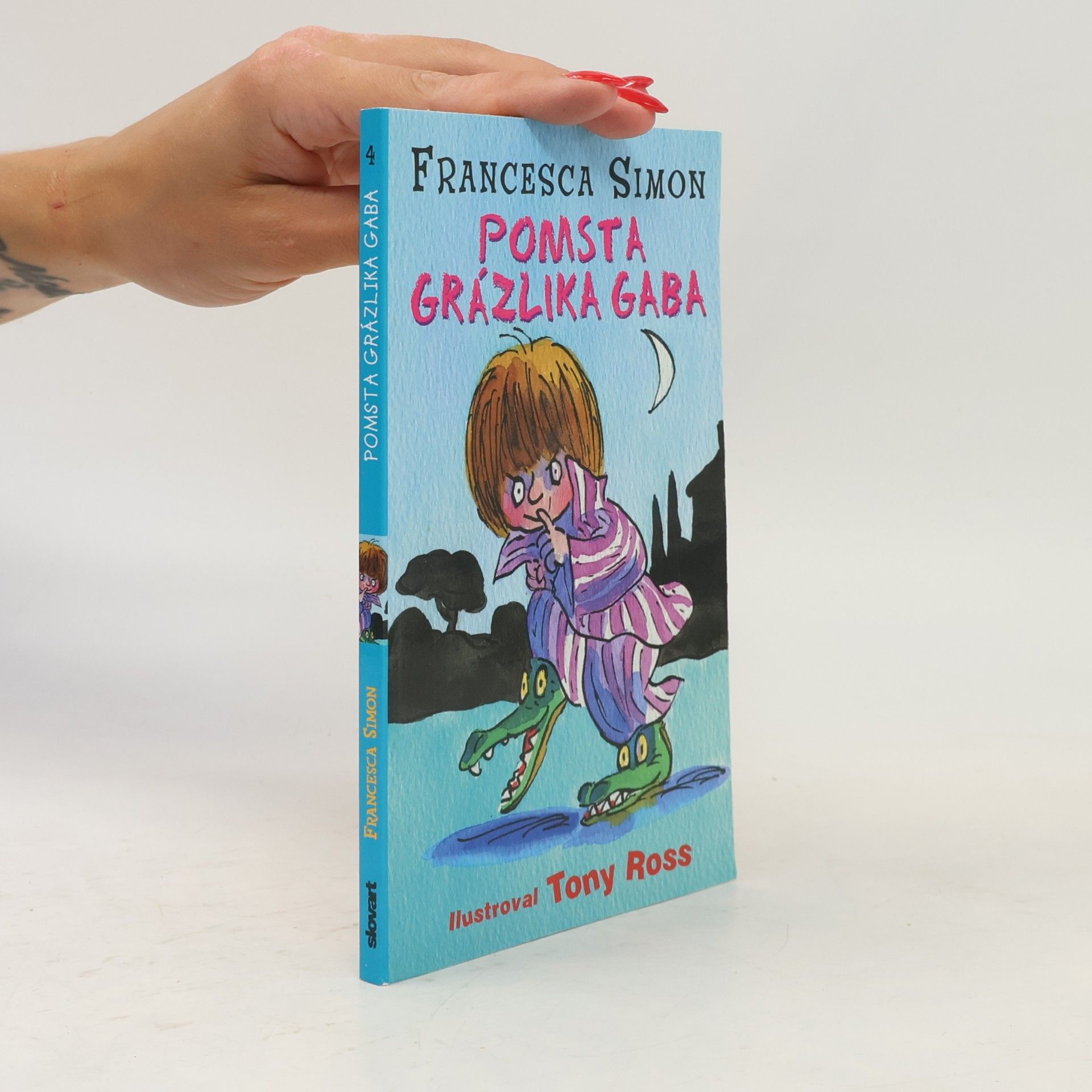 Francesca Simon Pomsta grázlika Gaba