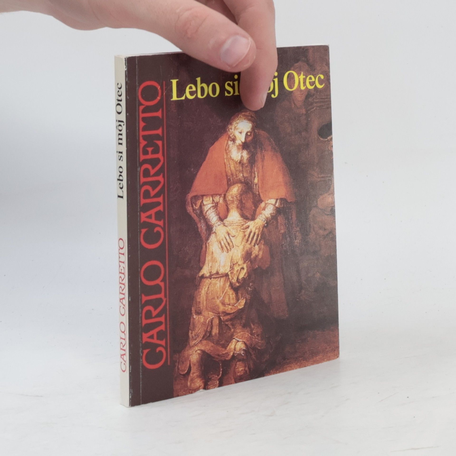 Carlo Carretto Lebo si môj Otec