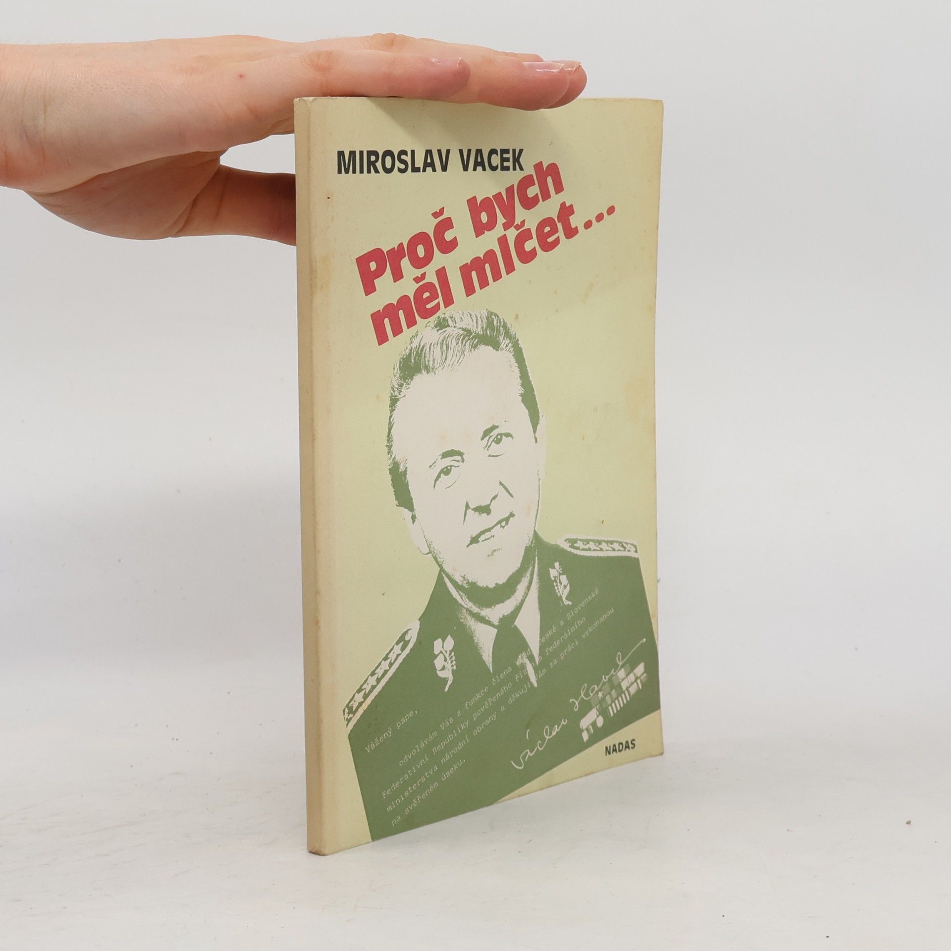 Miroslav Vacek Proč bych měl mlčet...