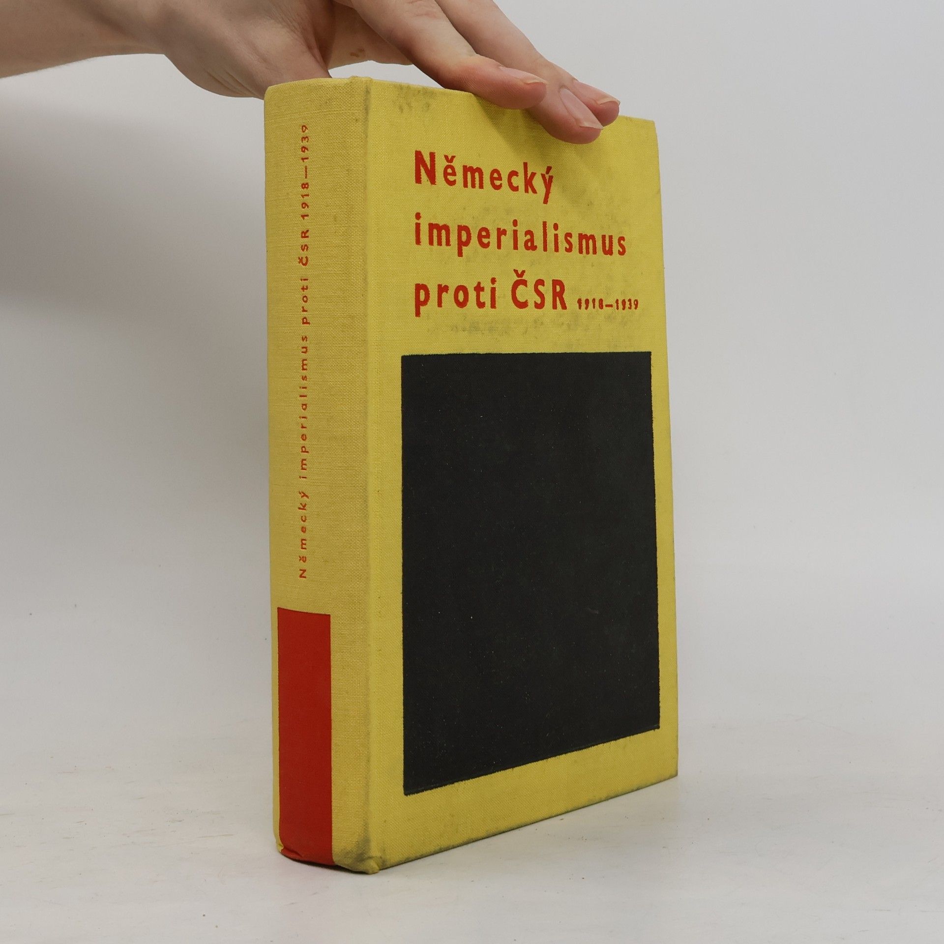 Kolektiv autorů Německý imperialismus proti ČSR 1918-1939