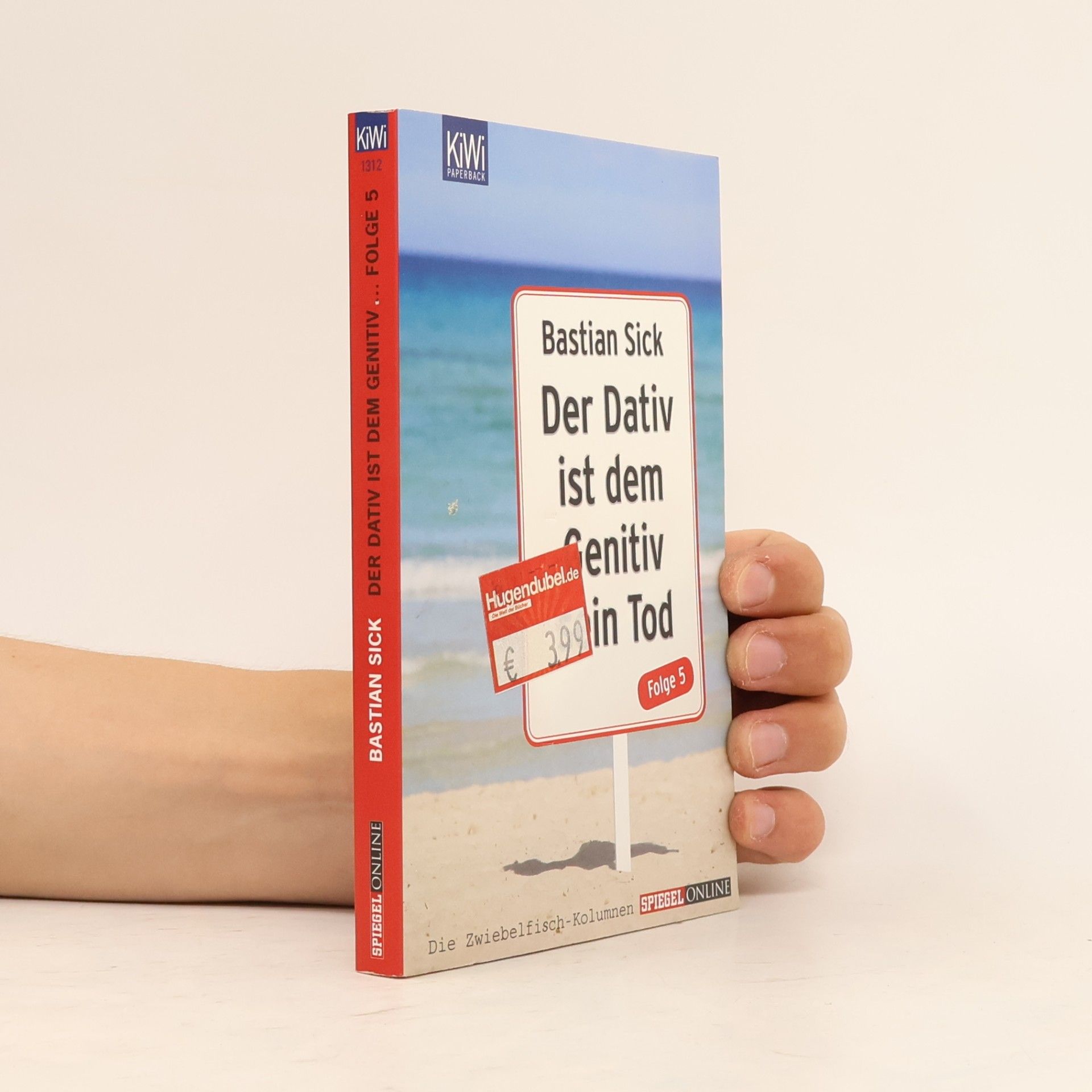 Bastian Sick Der Dativ ist dem Genitiv sein Tod