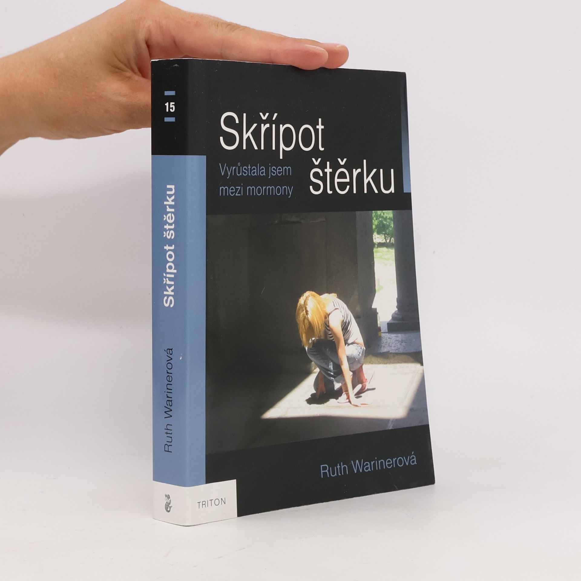 Ruth Wariner Skřípot štěrku - Vyrůstala jsem mezi mormony