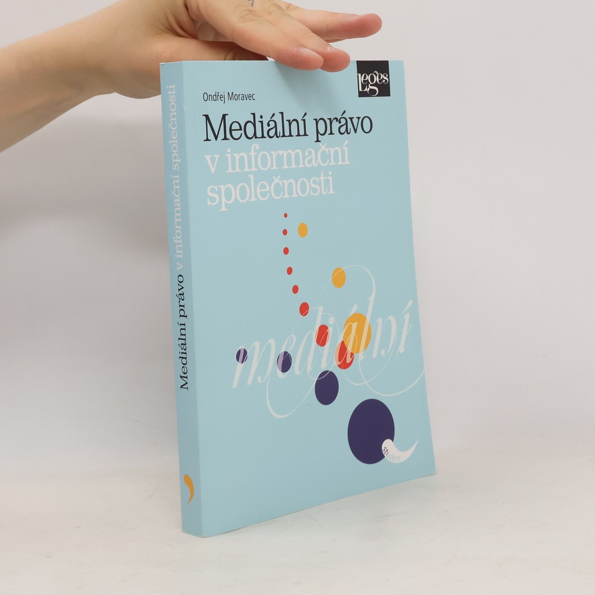 Ondřej Moravec Mediální právo v informační společnosti