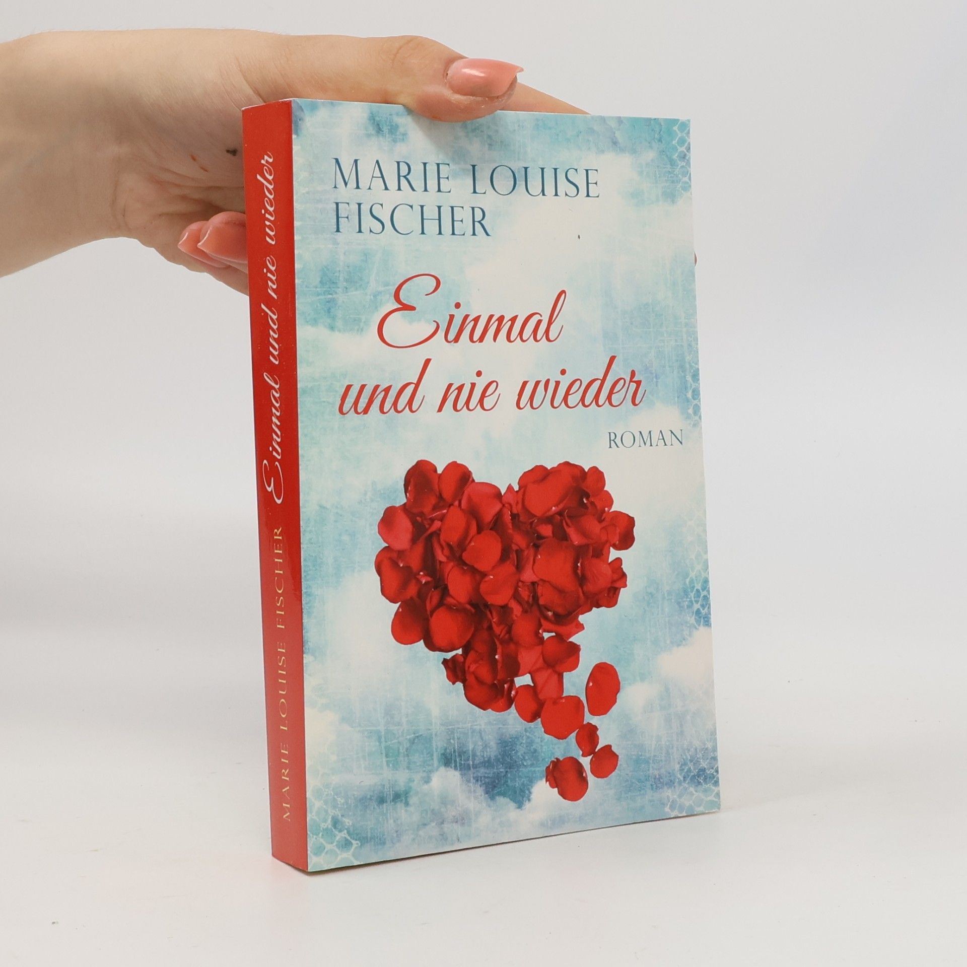 Marie Louise Fischer Einmal und nie wieder