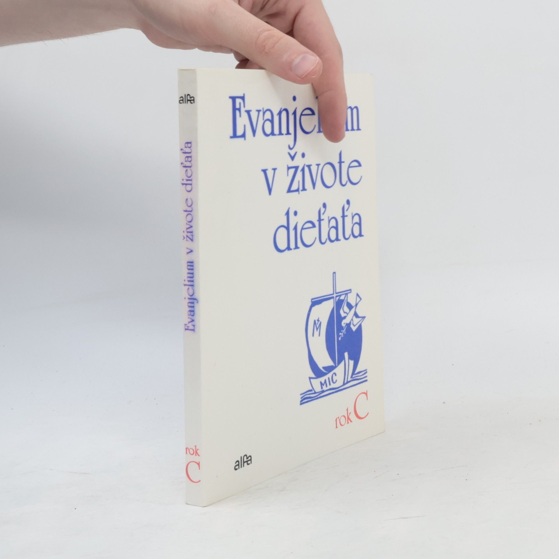 Stanisław Klimaszewski Evanjelium v živote dieťaťa. Rok C