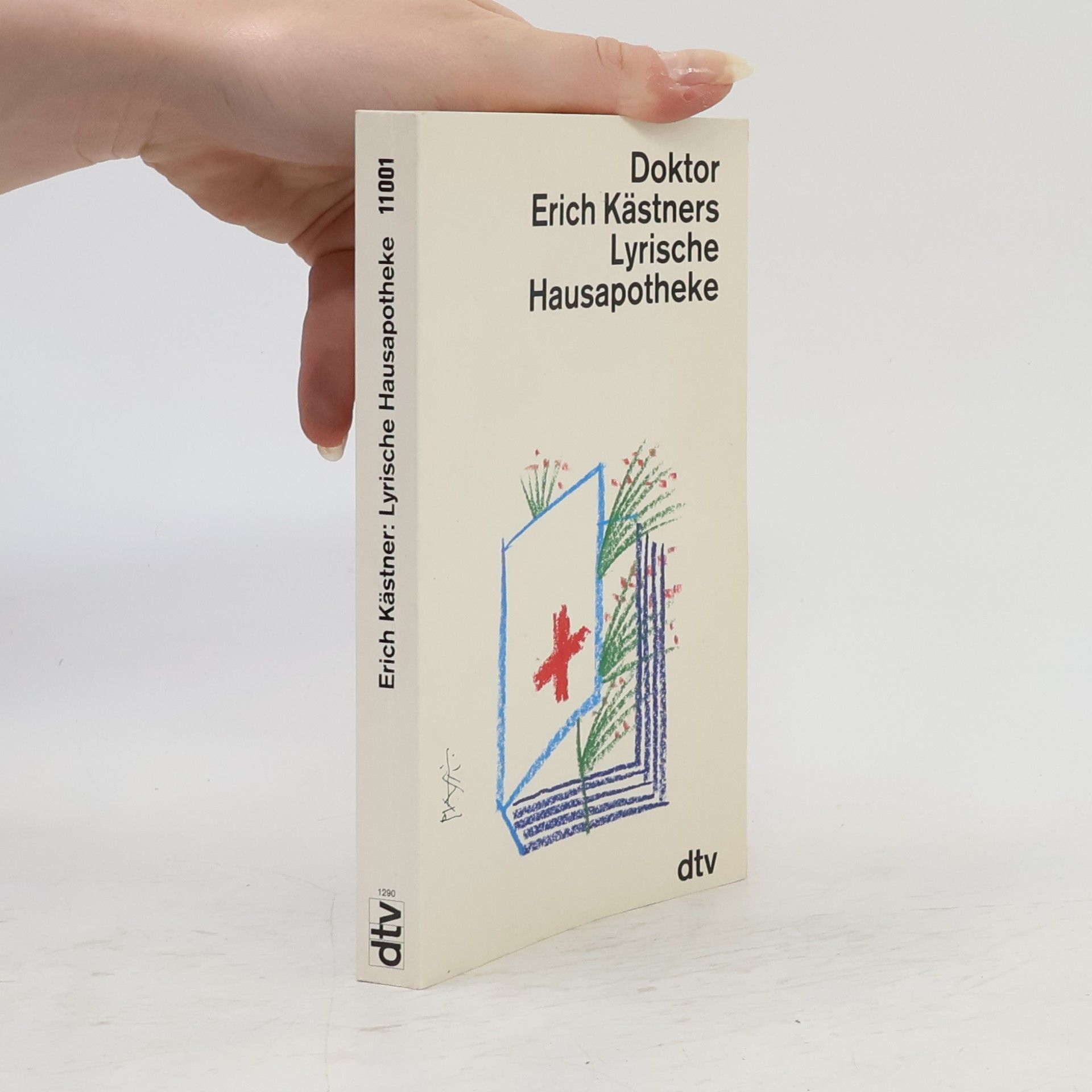 Erich Kästner Doktor Erich Kästners lyrische Hausapotheke