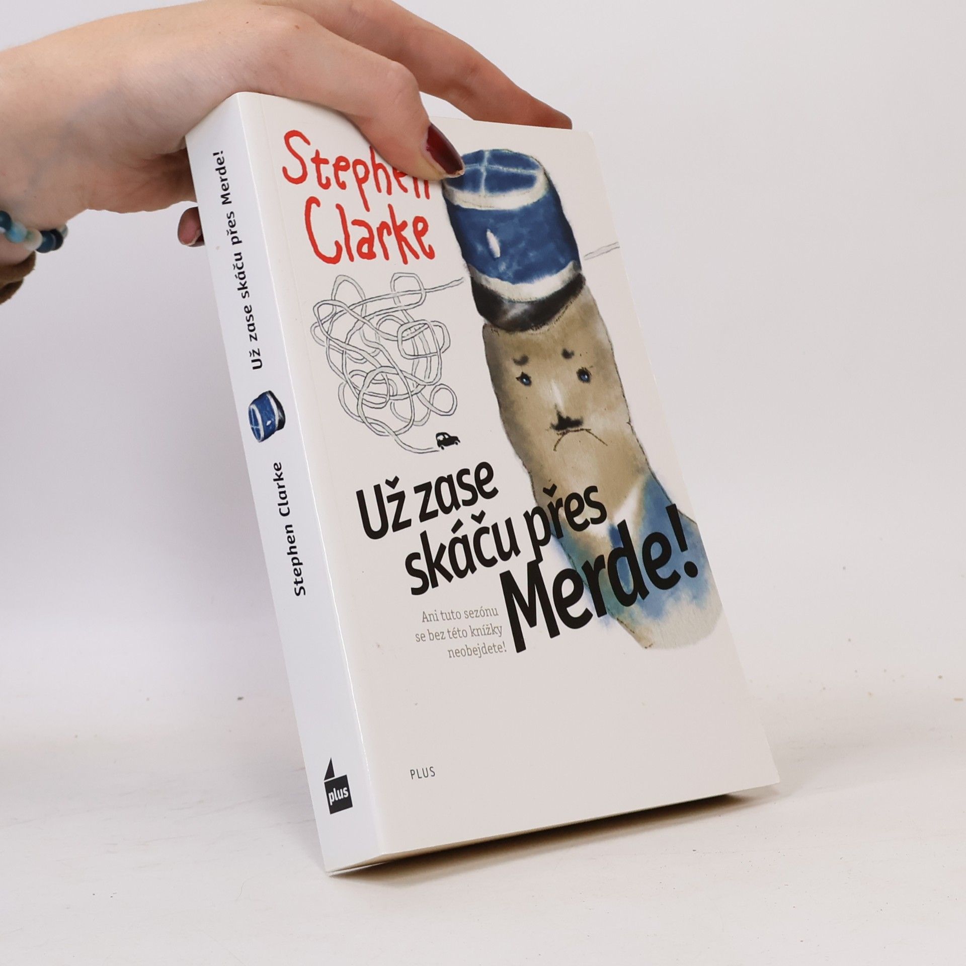 Stephen Clarke Už zase skáču přes Merde!