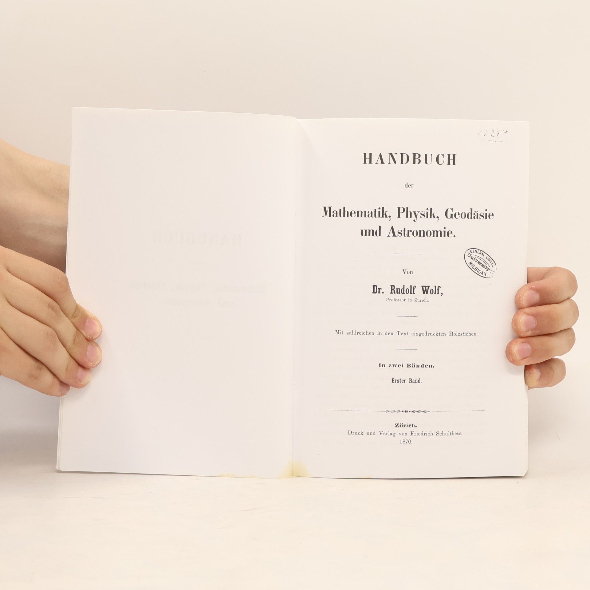 Rudolf Wolf Handbuch der Mathematik, Physik, Geodäsie und Astronomie (Reprint von 1870)