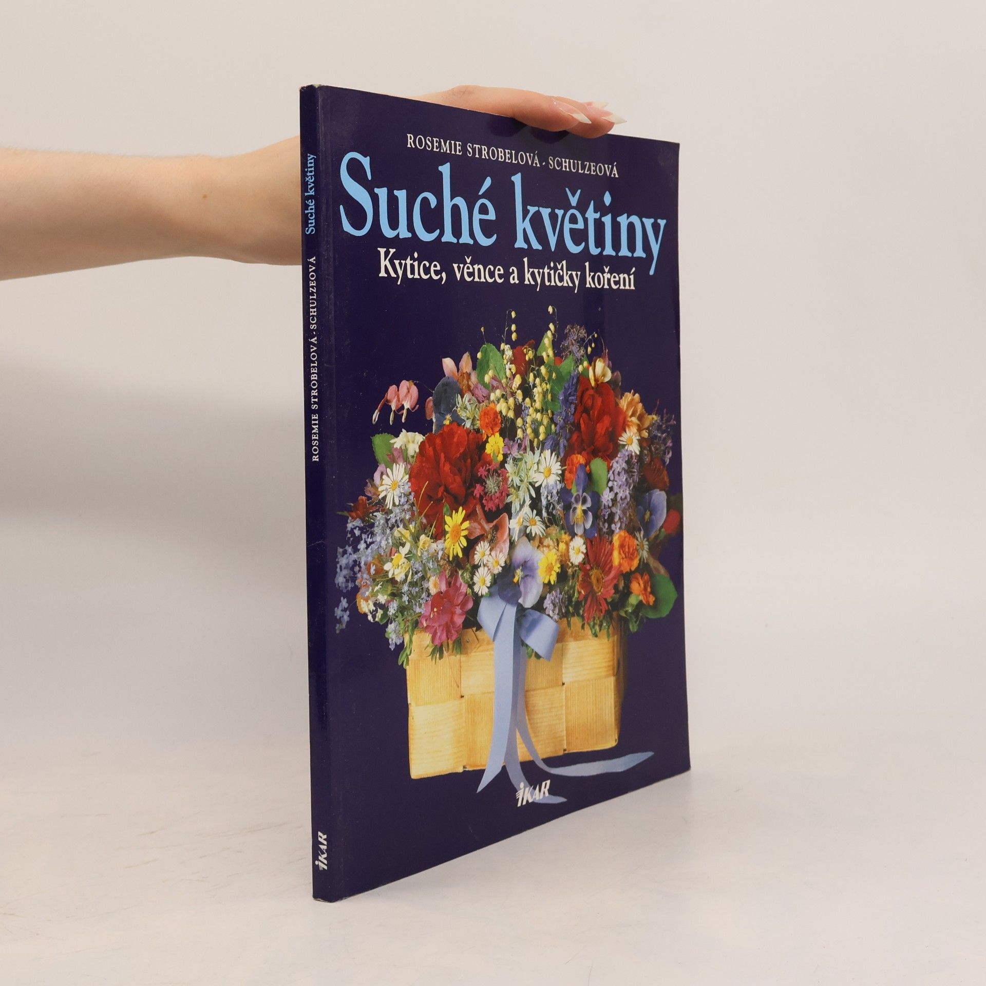 Rosemie Strobel-Schulze Suché květiny. Kytice, věnce a kytičky koření