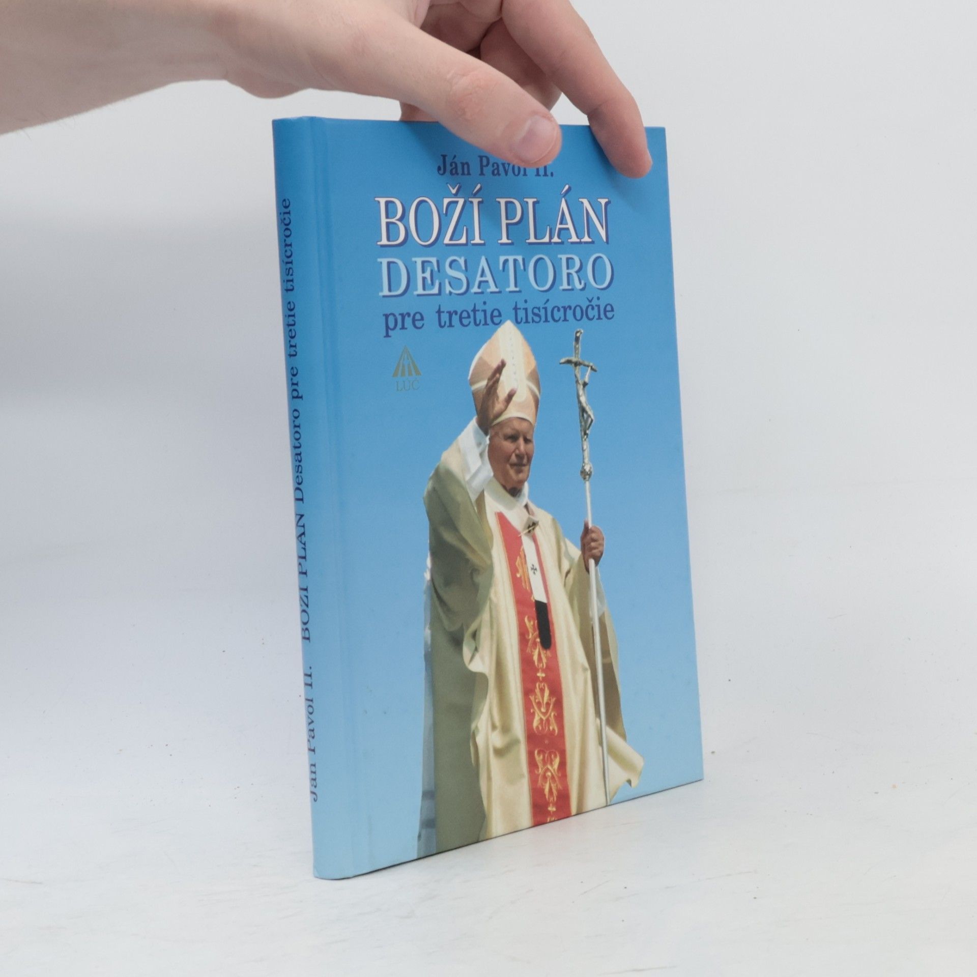 Ján Pavol II. (pápež) Boží plán - Desatoro pre tretie tisícročie