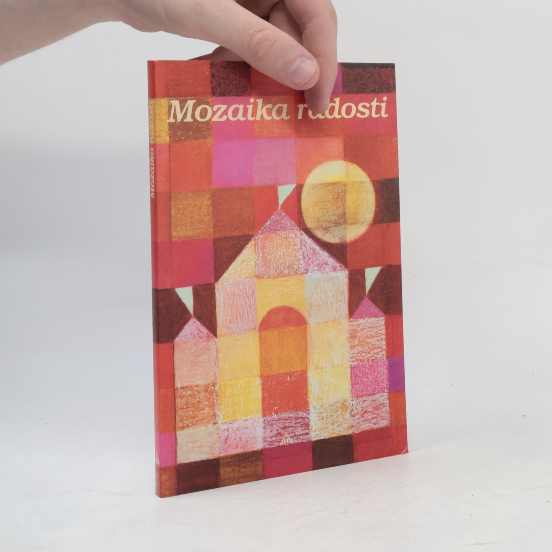 Kolektiv autorů Mozaika radosti I