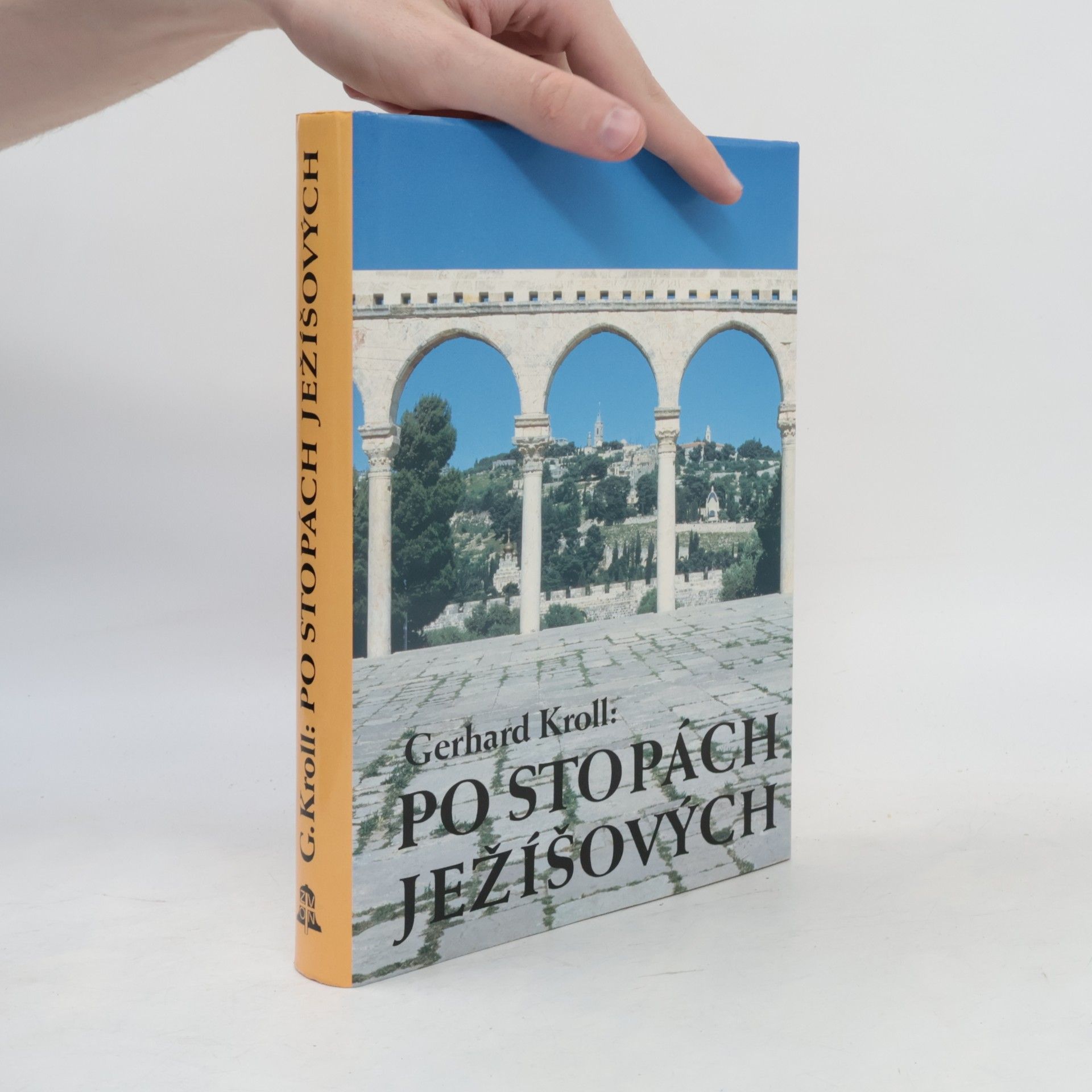 Gerhard Kroll Po stopách Ježíšových
