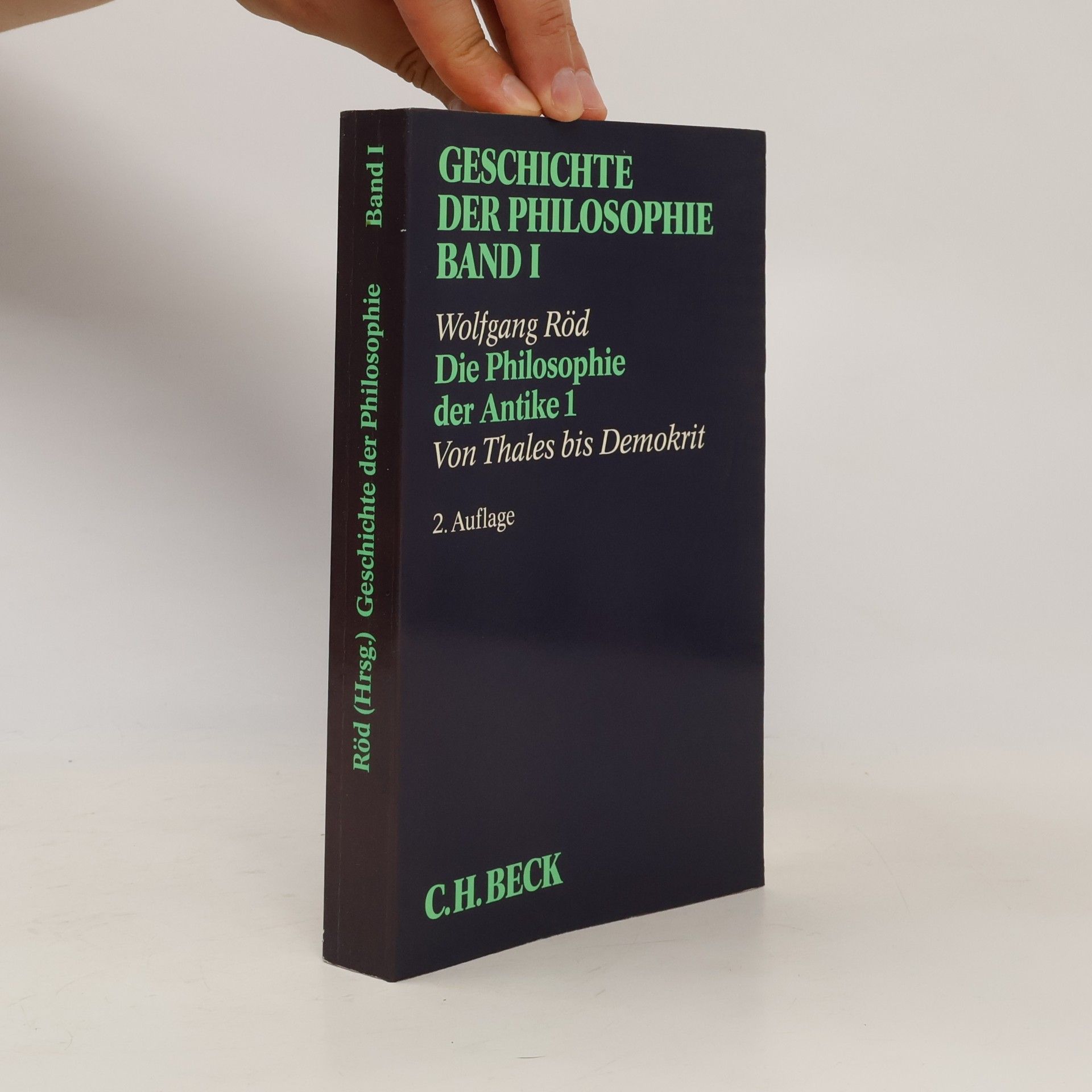 Wolfgang Röd Geschichte der Philosophie - 1: Die Philosophie der Antike