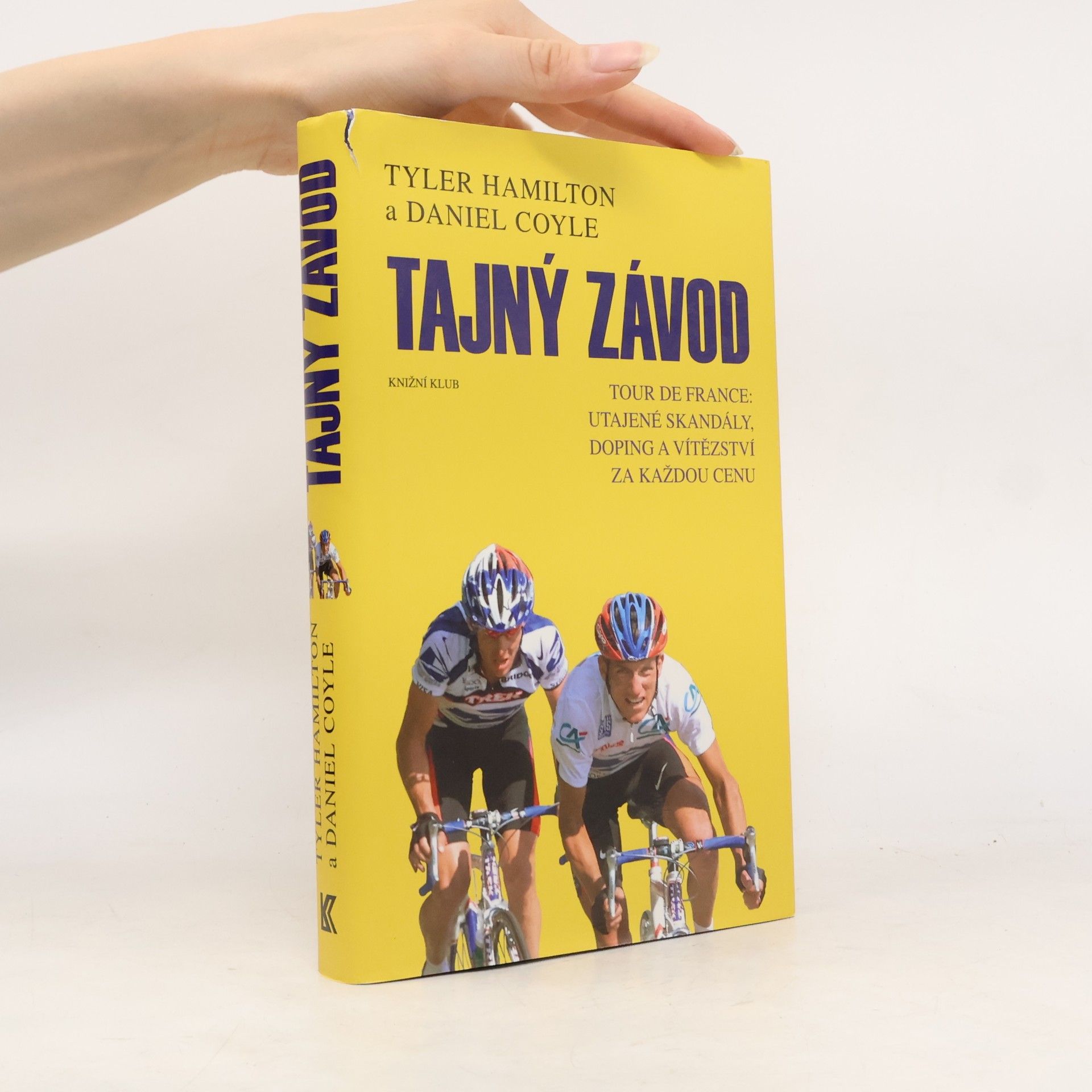 Tyler Hamilton Tajný závod: Tour de France: utajené skandály, doping a vítězství za každou cenu