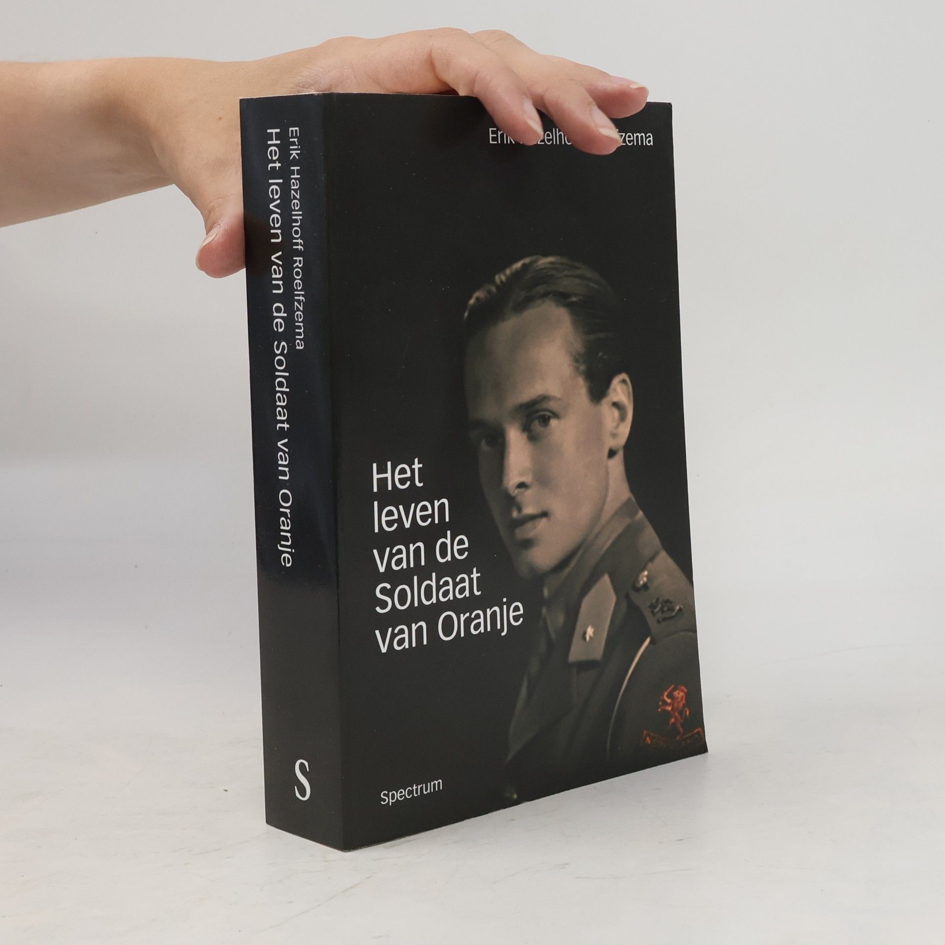 Erik Hazelhoff Roelfzema Het leven van de Soldaat van Oranje