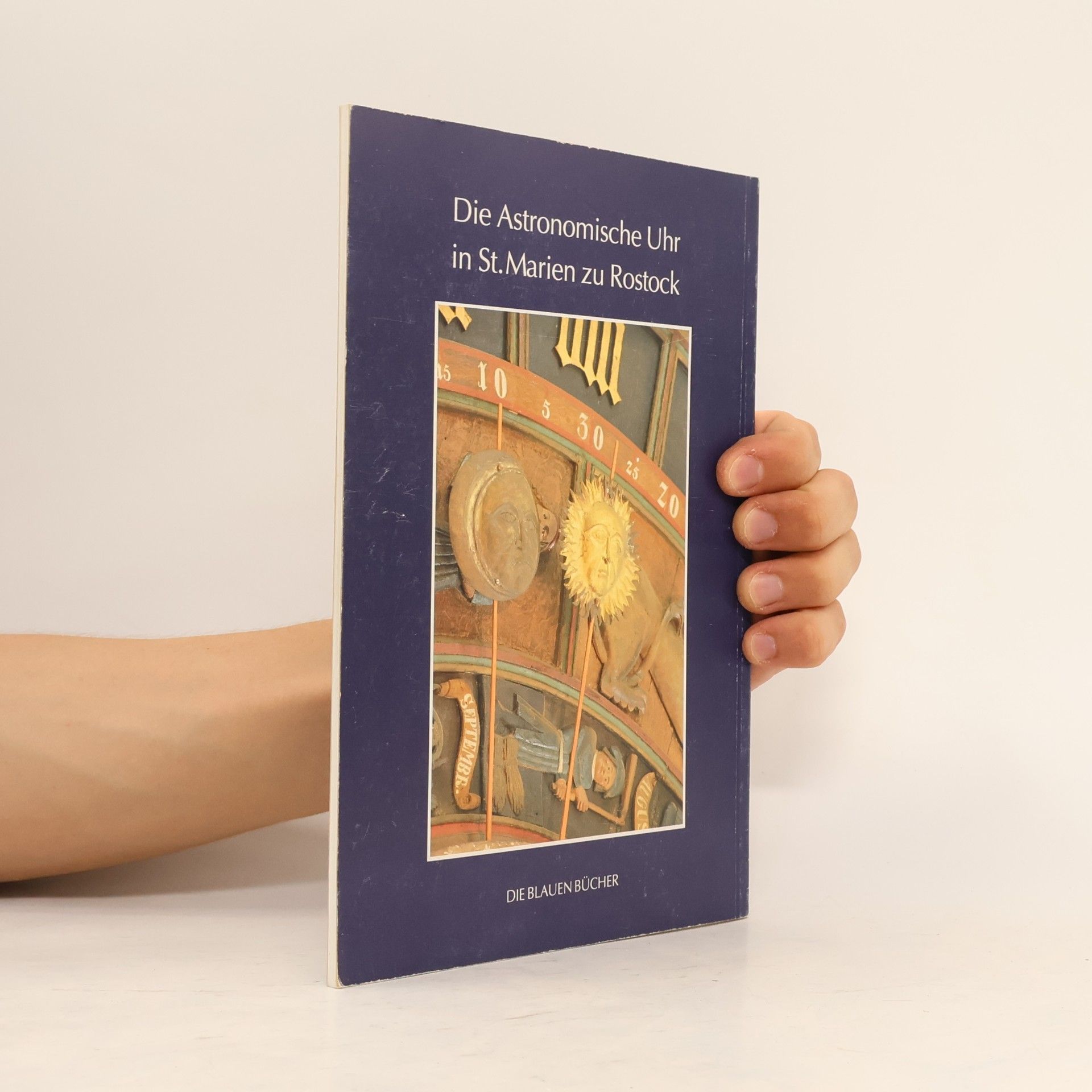 Manfred Schukowski Die astronomische Uhr in St. Marien zu Rostock