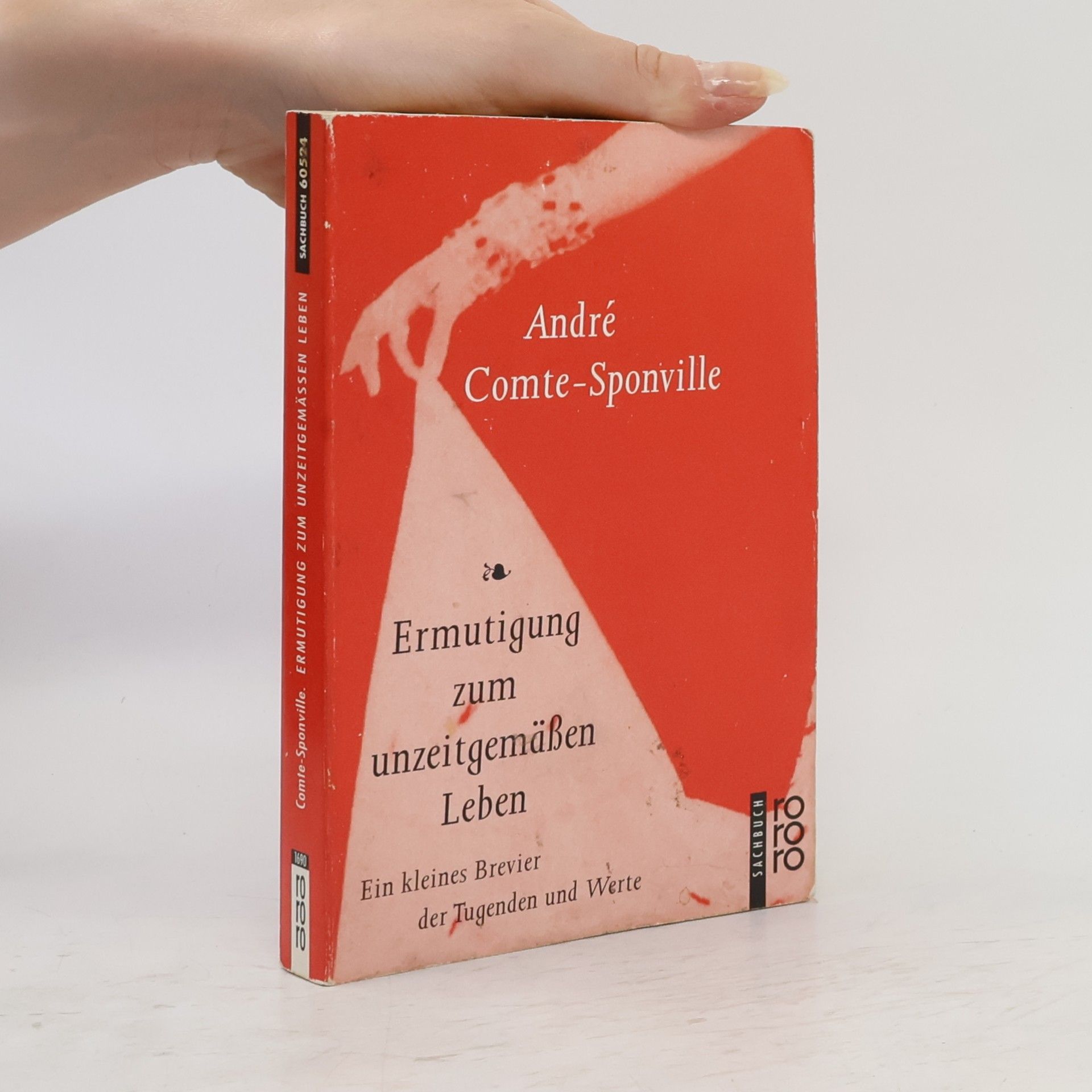André Comte-Sponville Ermutigung zum unzeitgemäßen Leben