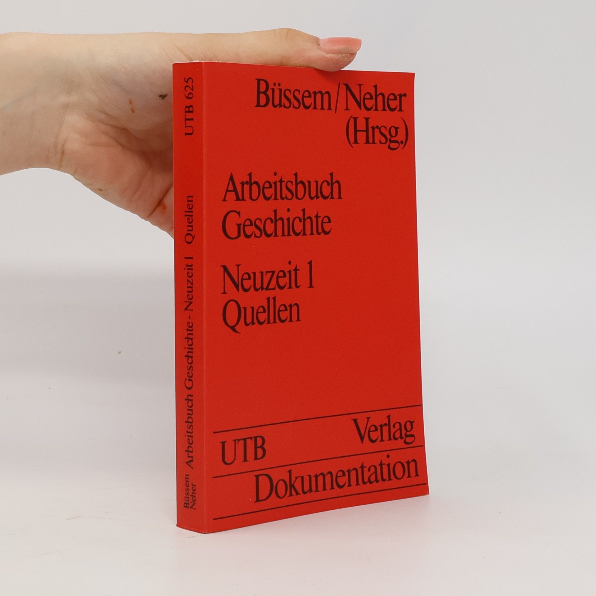Eberhard Büssem Arbeitsbuch Geschichte. Neuzeit 1, Quellen