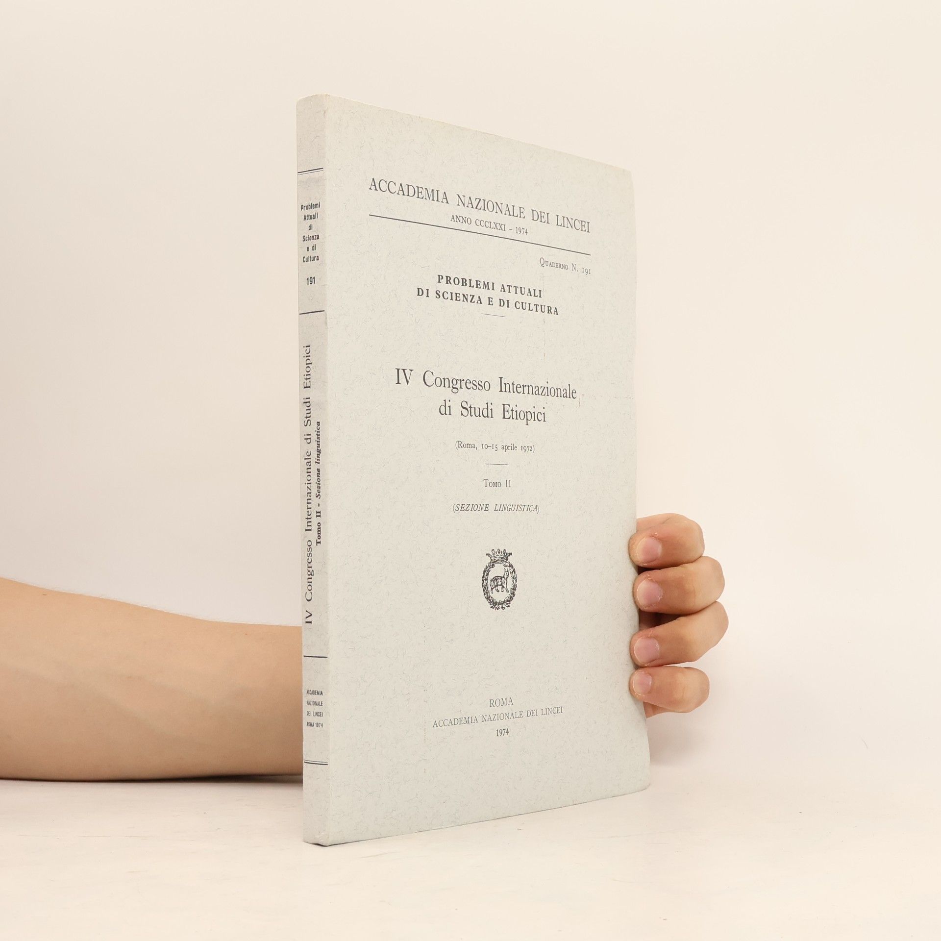 Autorenkollektiv Problemi attuali di scienza e di cultura 191. IV. Congresso internazionale di studi etiopici. Tomo II. Sezione linguistica