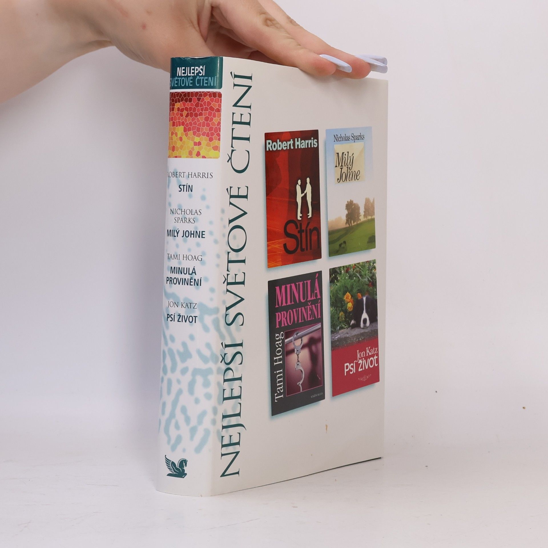 Nicholas Sparks Nejlepší světové čtení. Stín. Milý Johne. Minulá provinění. Psí život