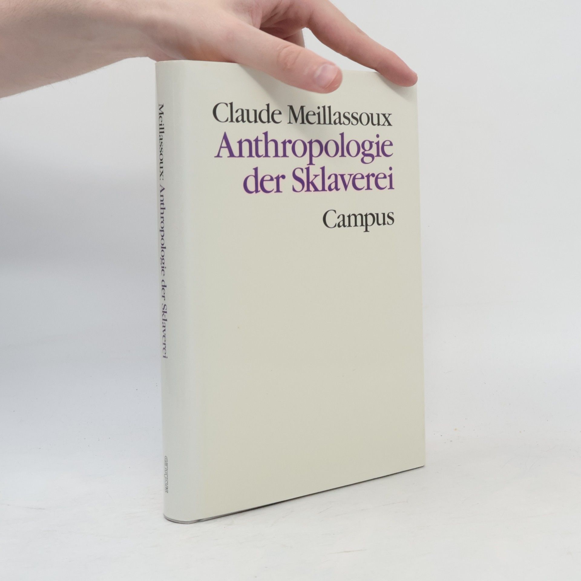 Claude Meillassoux Anthropologie der Sklaverei