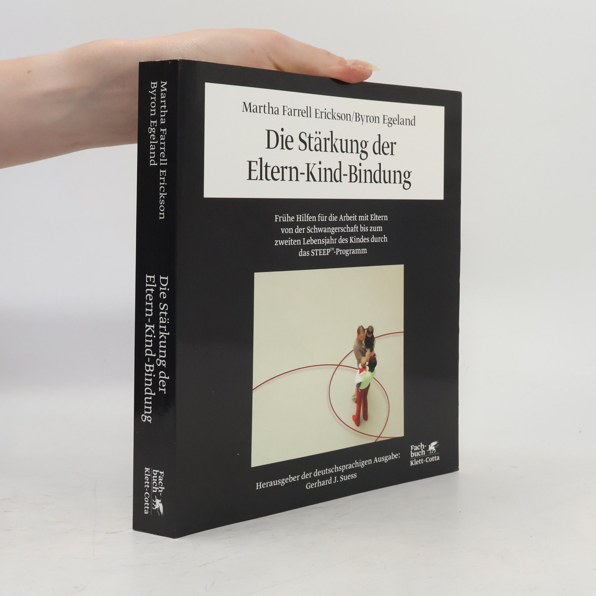Byron R. Egeland Die Stärkung der Eltern-Kind-Bindung