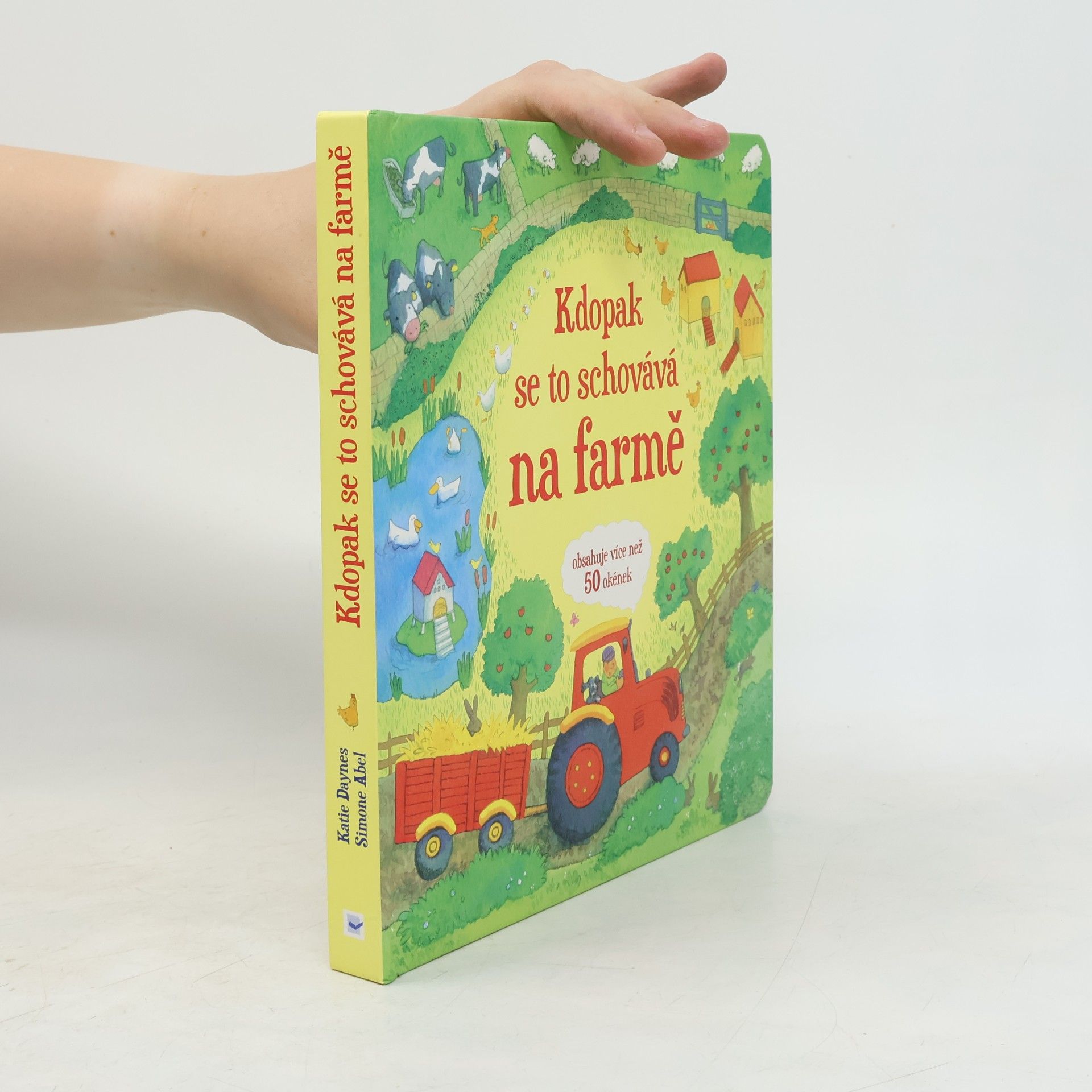 Katie Daynes Kdopak se to schovává na farmě