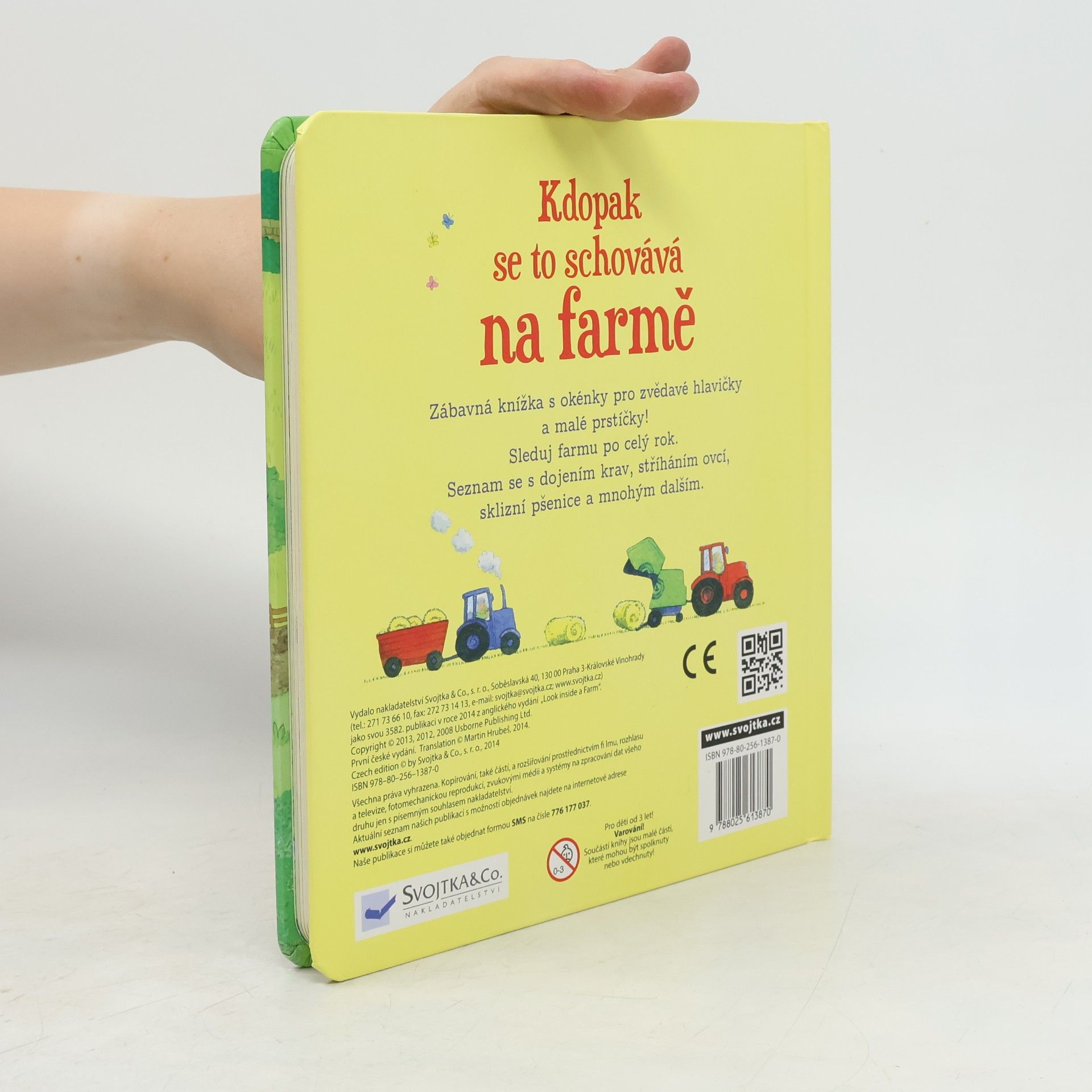 Katie Daynes Kdopak se to schovává na farmě