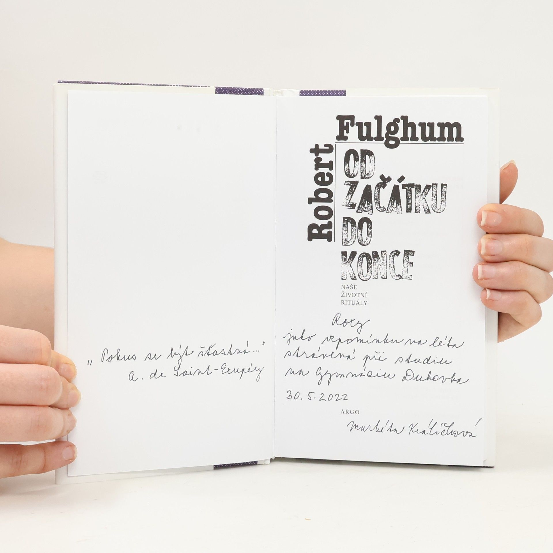 Robert Fulghum Od začátku do konce. Naše životní rituály