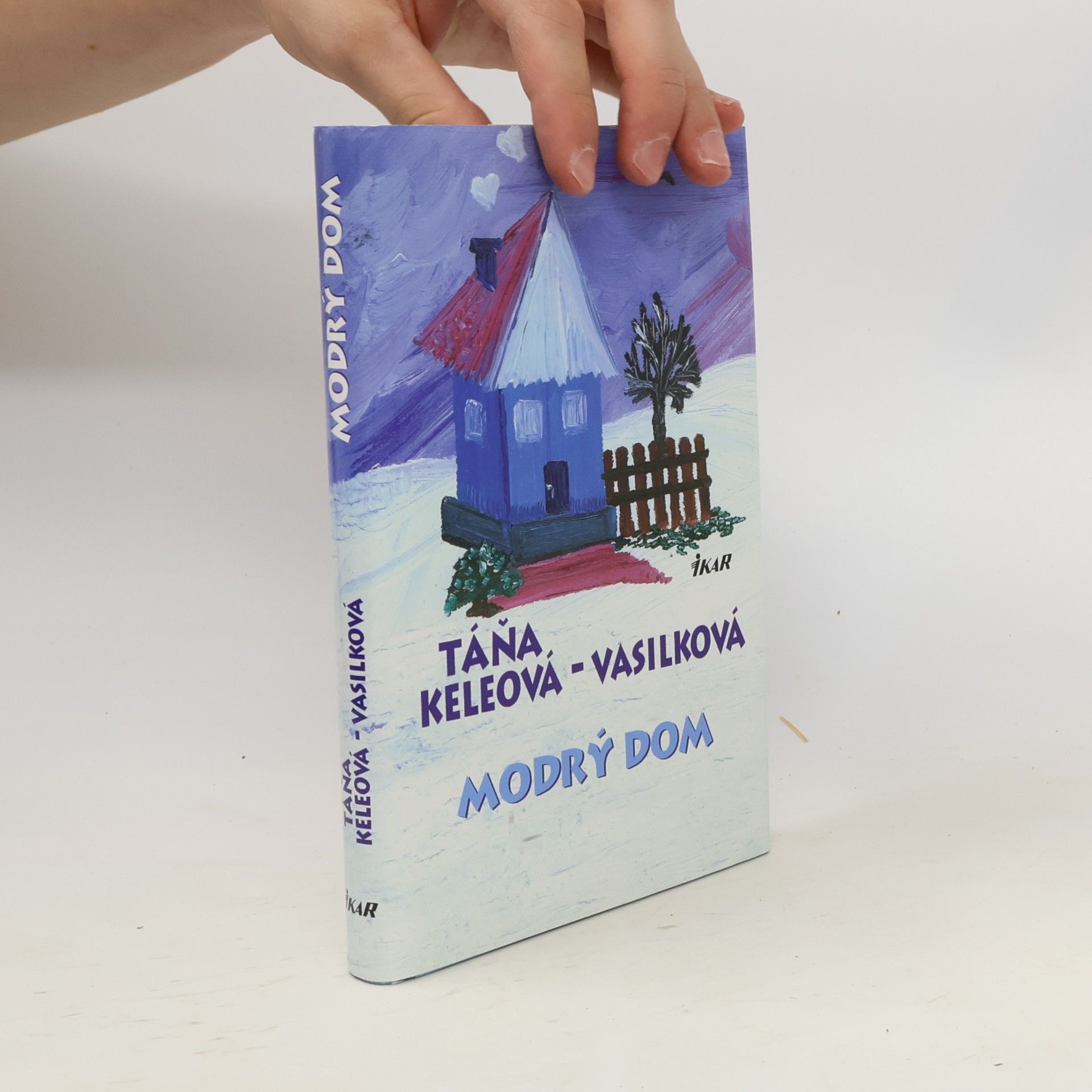 Táňa Keleová-Vasilková Modrý dom