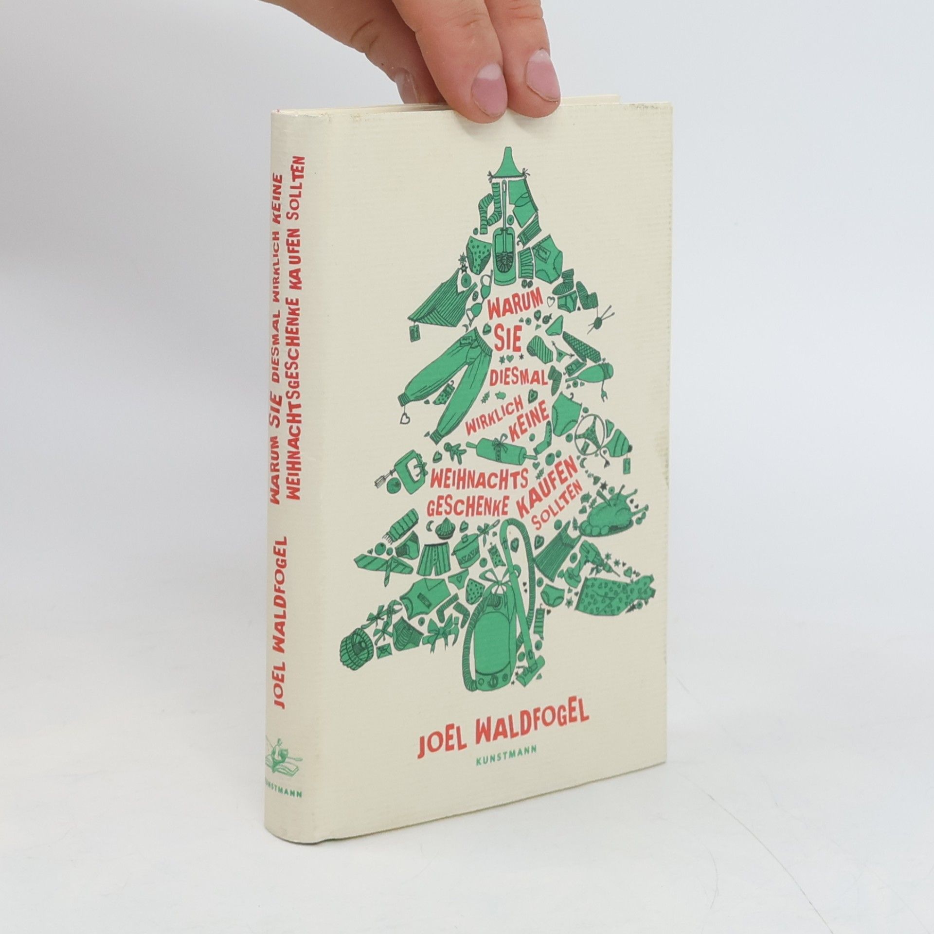 Joel Waldfogel Warum Sie diesmal wirklich keine Weihnachtsgeschenke kaufen sollten