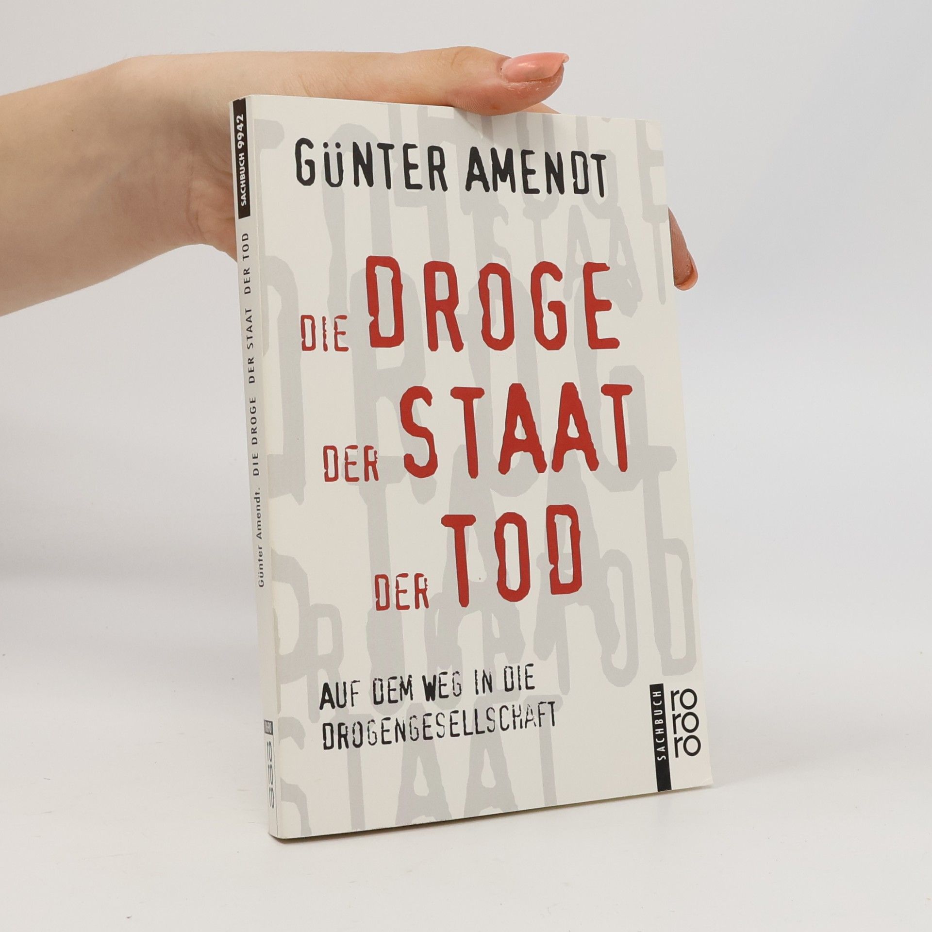 Günter Amendt Die Droge - der Staat - der Tod