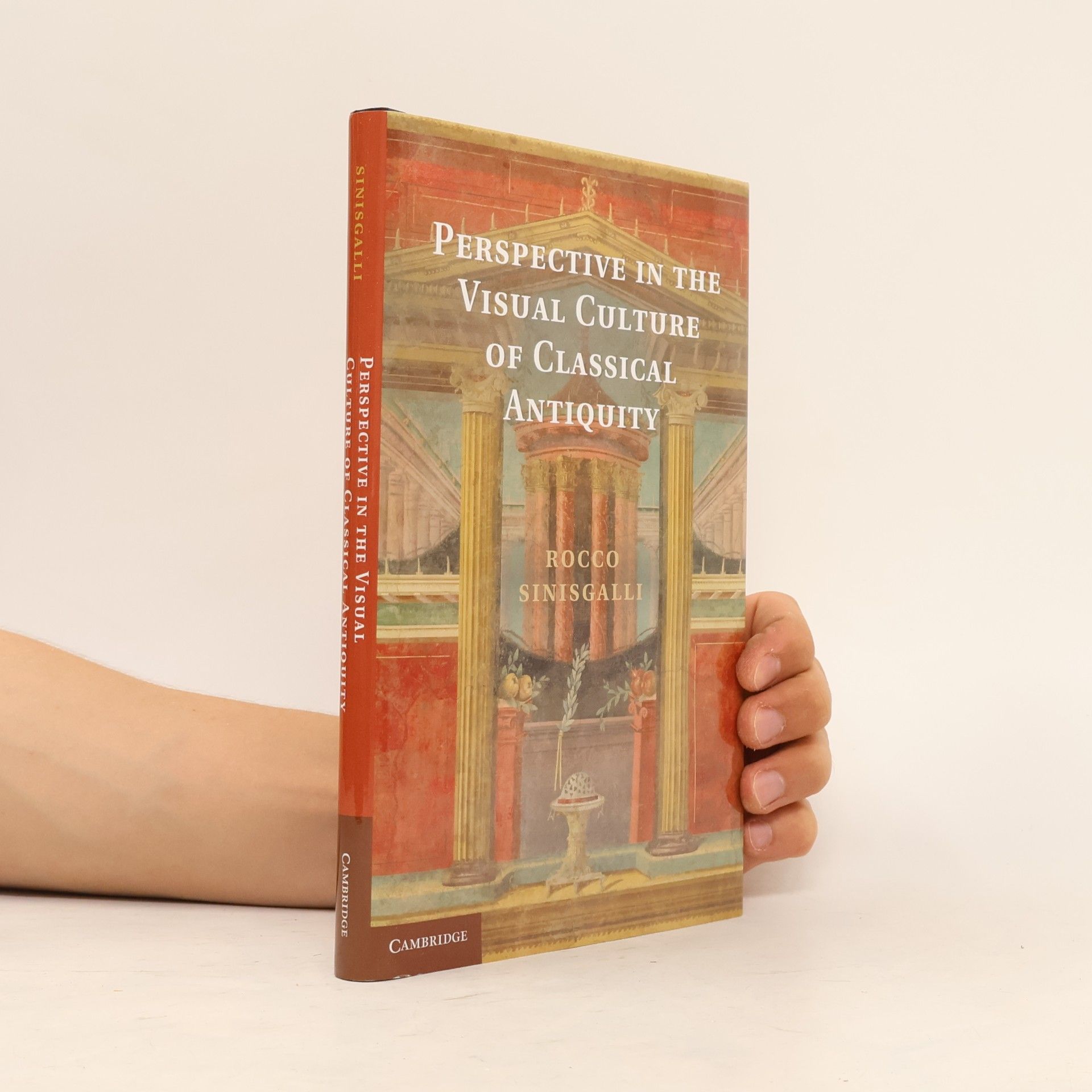 Rocco Sinisgalli Perspective in the Visual Culture of Classical Antiquity