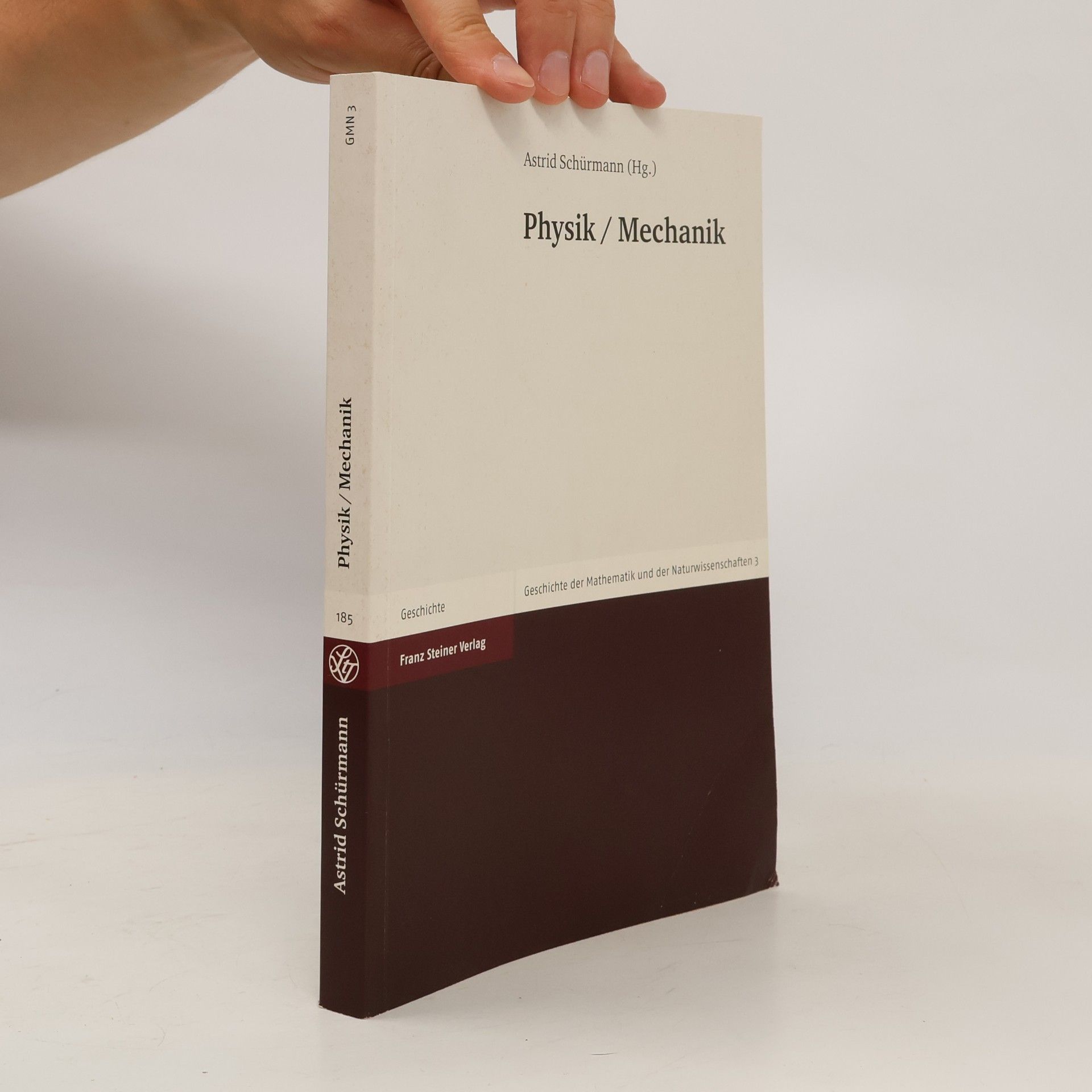 Geschichte der Mathematik und der Naturwissenschaften - 3: Physik / Mechanik