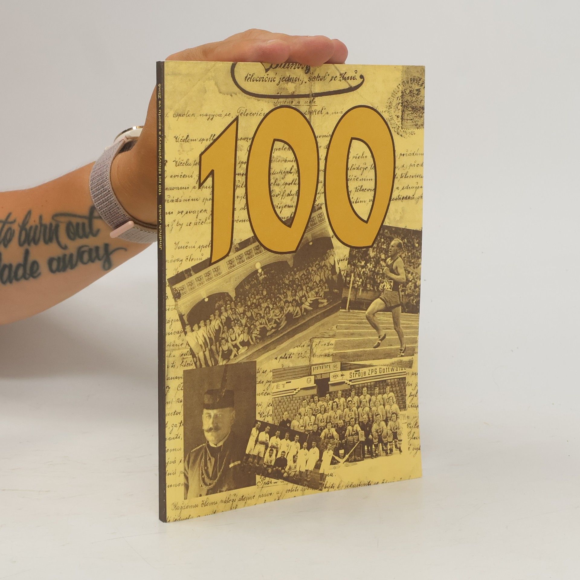 Jindřich Janků 100 let tělovýchovy a sportu ve Zlíně 1897-1997
