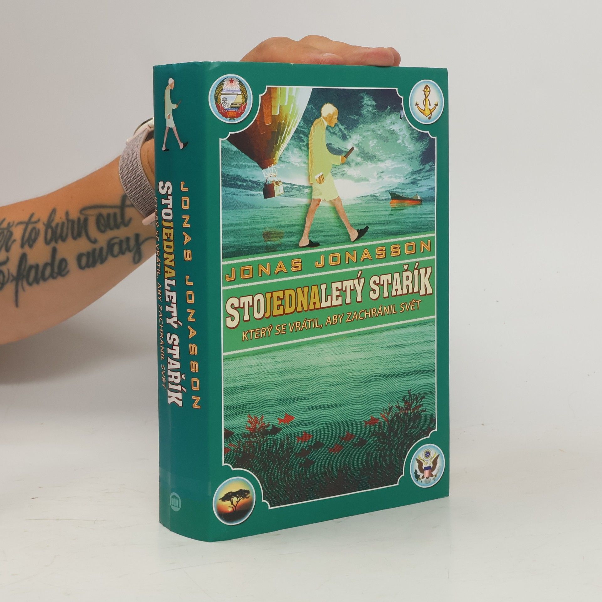 Jonas Jonasson Stojednaletý stařík, který se vrátil, aby zachránil svět
