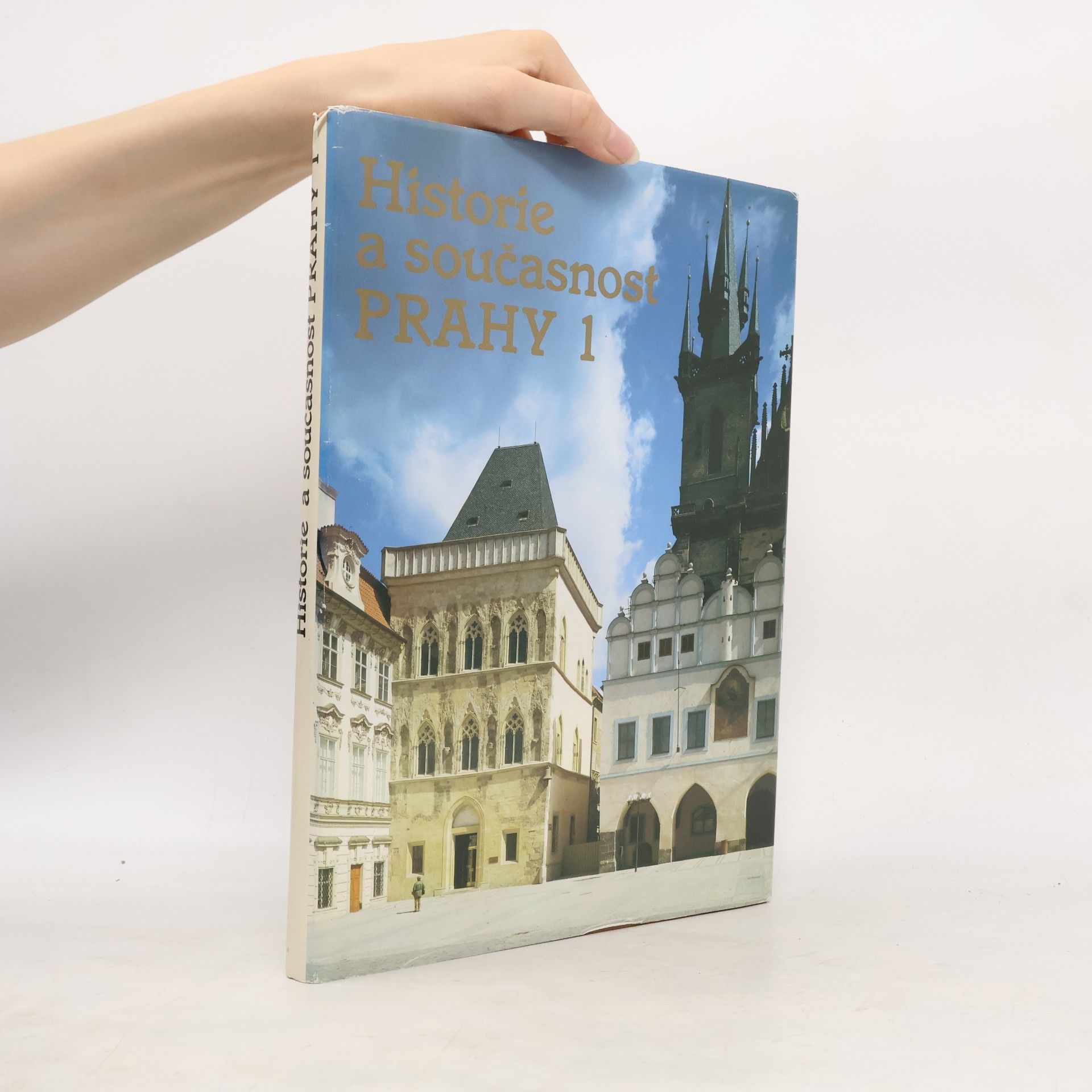 Autorenkollektiv Historie a současnost Prahy 1