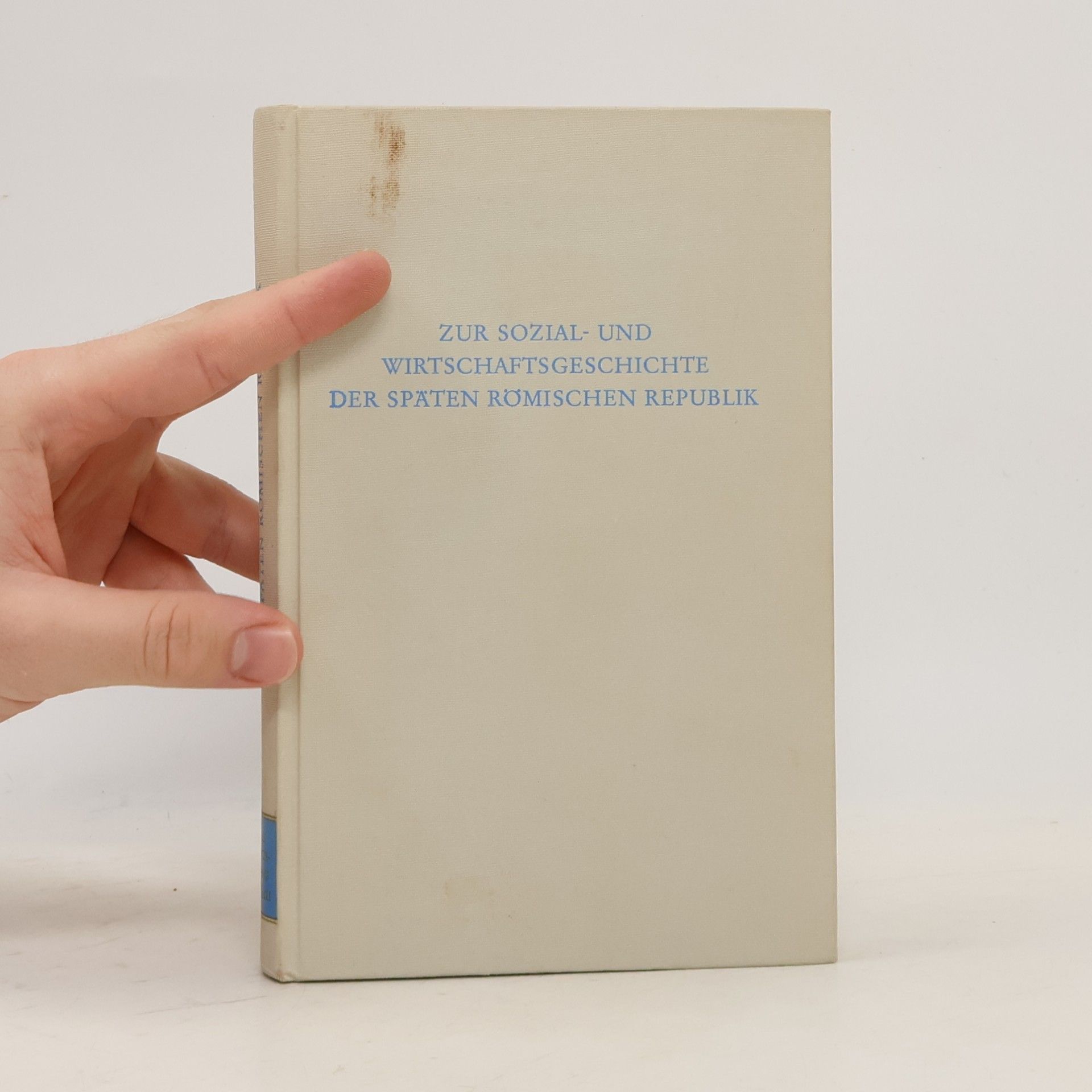 Helmuth Schneider Zur Sozial- und Wirtschaftsgeschichte der späten römischen Republik