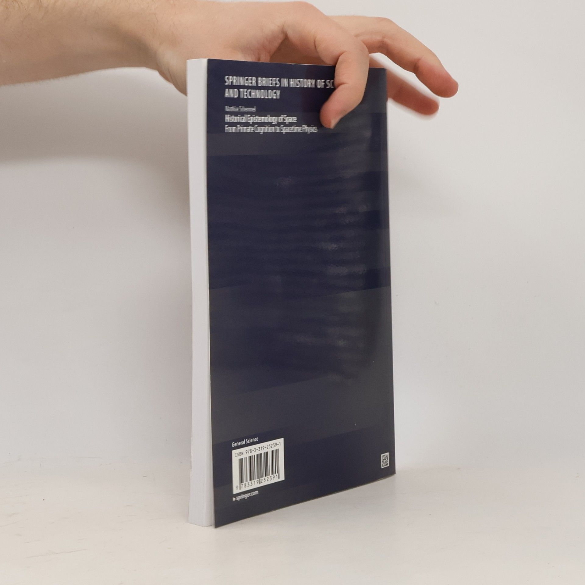 Matthias Schemmel SpringerBriefs in History of Science and Technology: Historical Epistemology of Space